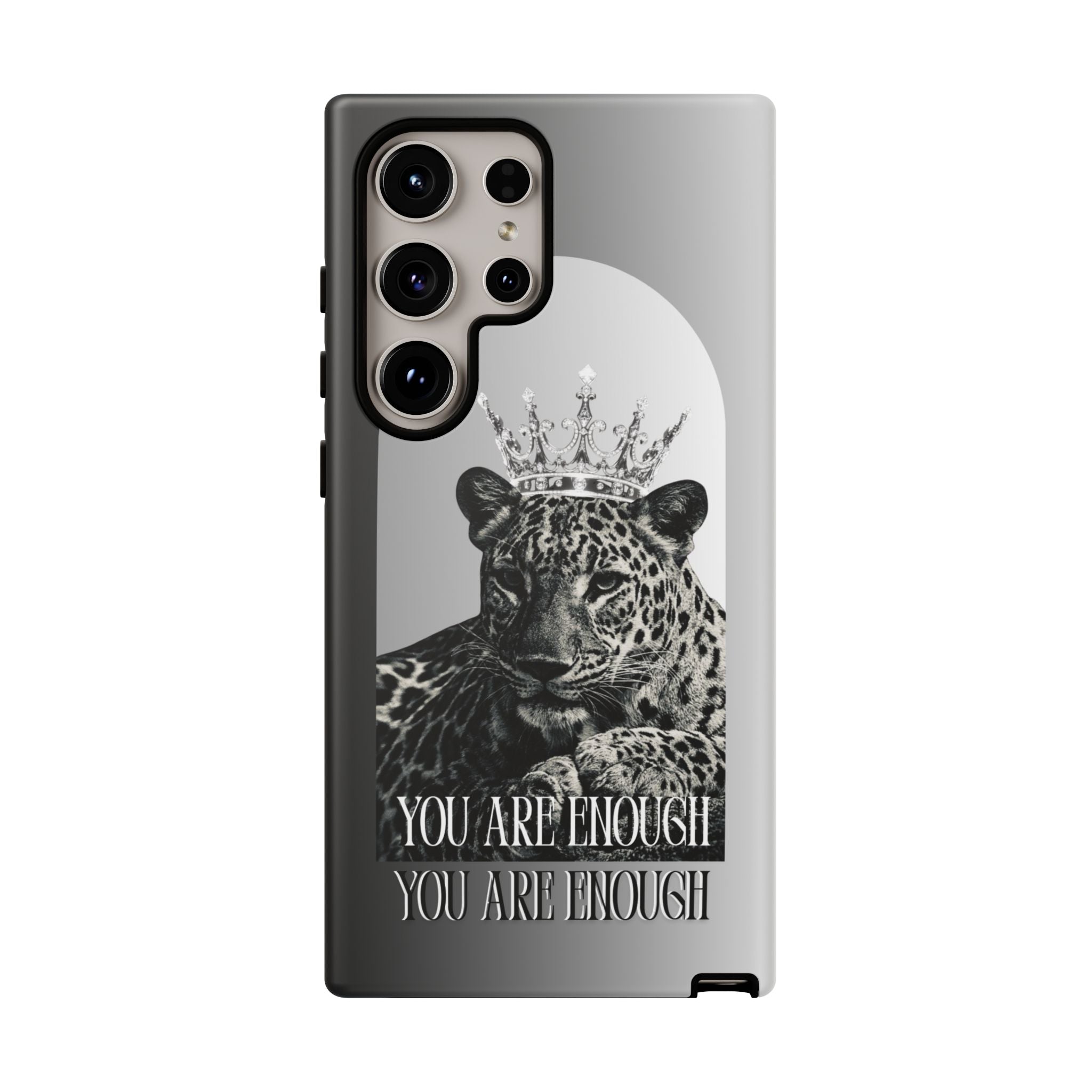 Leopard Crown Phone Case — "You Are Enough" Inspirational Protective Cover