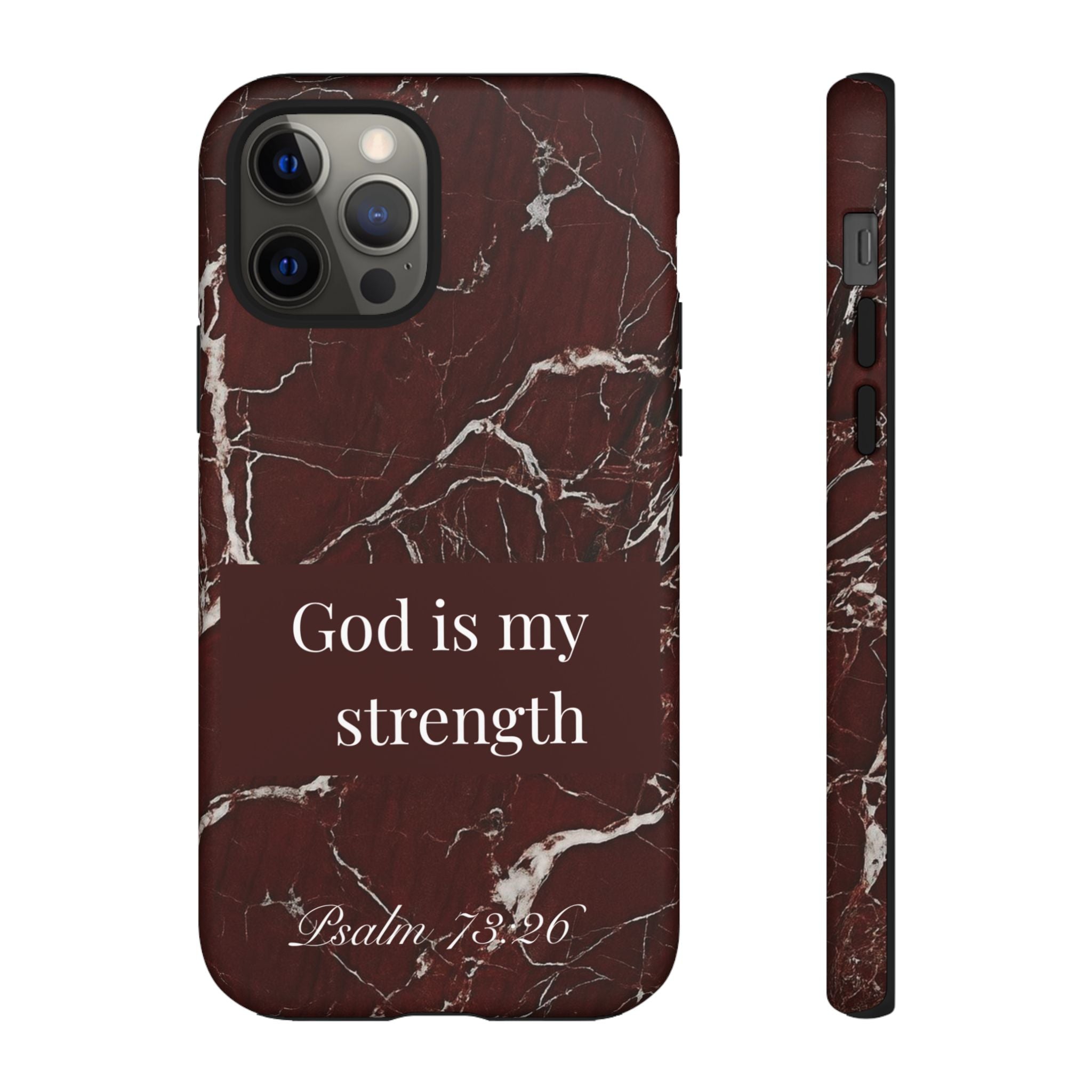 God Is My Strength — Psalm 73:26 Christian Tough Phone Case | Marble Faith Cover