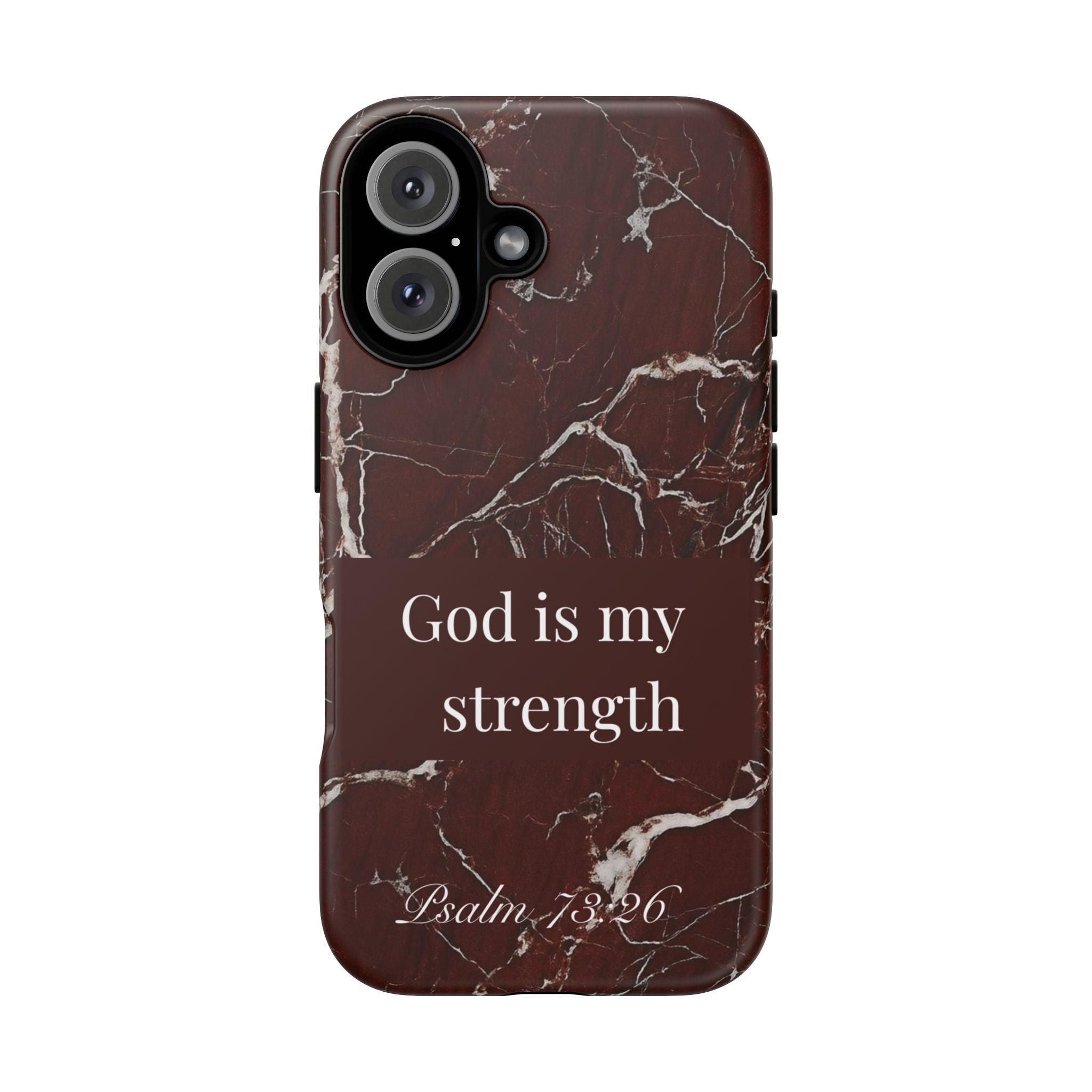 God Is My Strength — Psalm 73:26 Christian Tough Phone Case | Marble Faith Cover
