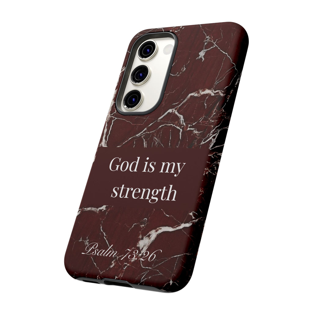 God Is My Strength — Psalm 73:26 Christian Tough Phone Case | Marble Faith Cover
