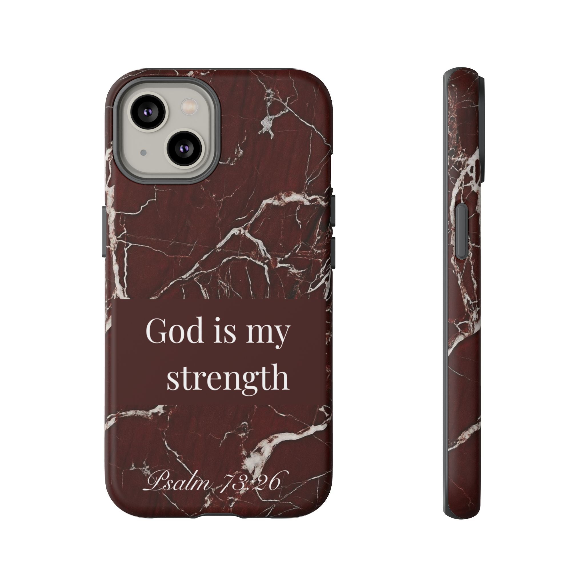 God Is My Strength — Psalm 73:26 Christian Tough Phone Case | Marble Faith Cover