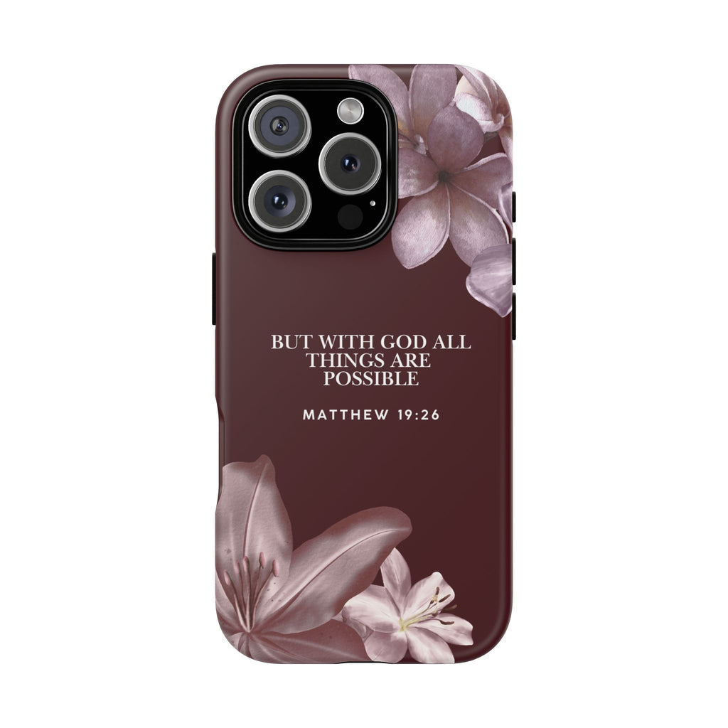 But With God All Things Are Possible — Floral Bible Verses Christian Tough Phone Case