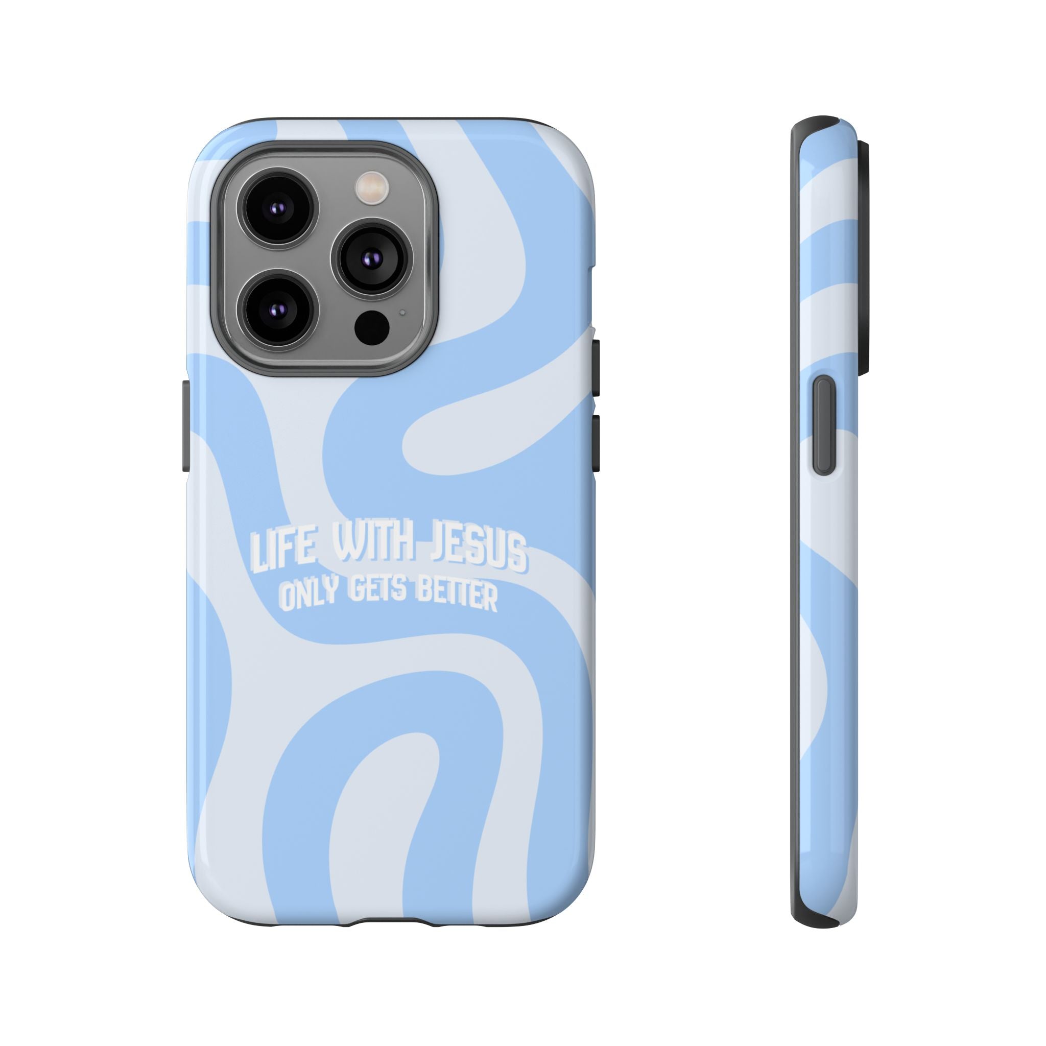 Blue Swirl Phone Case - "Life With Jesus Only Gets Better" Christian iPhone Cover