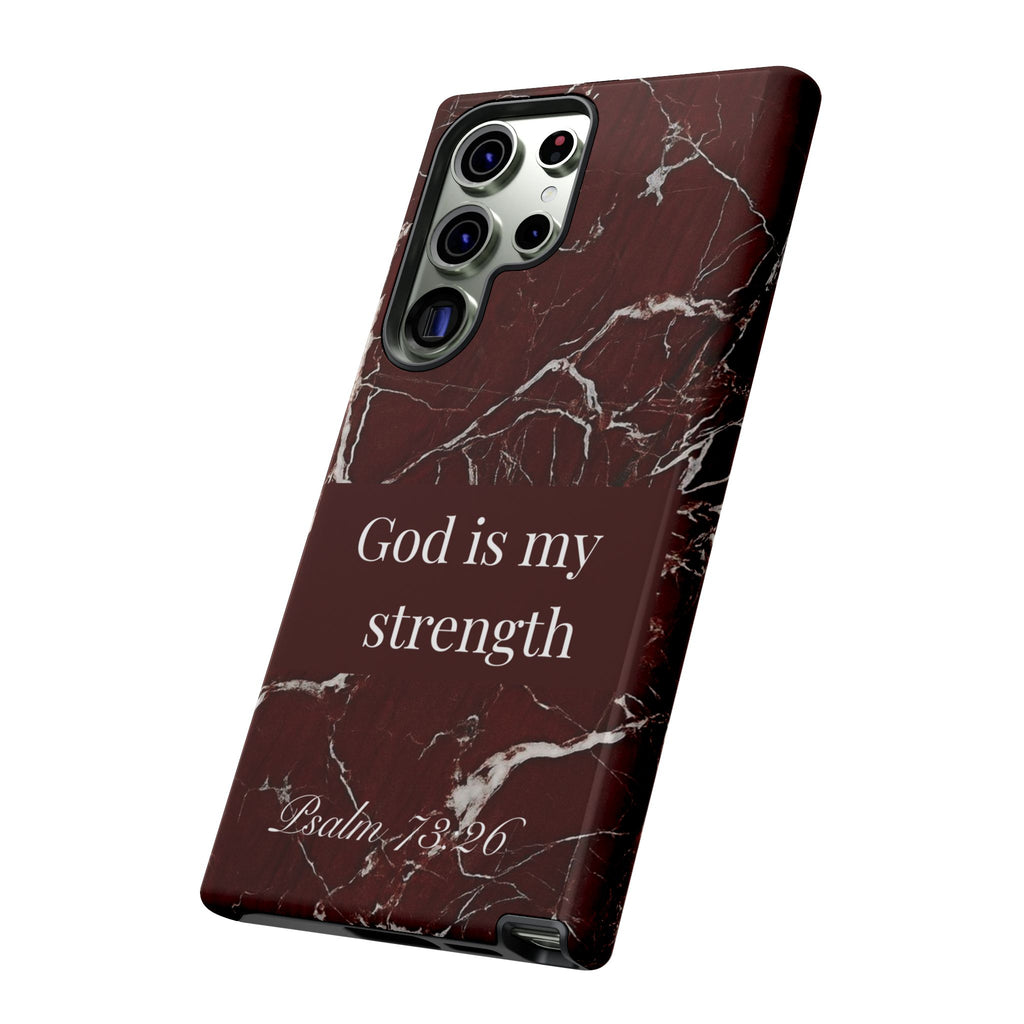 God Is My Strength — Psalm 73:26 Christian Tough Phone Case | Marble Faith Cover