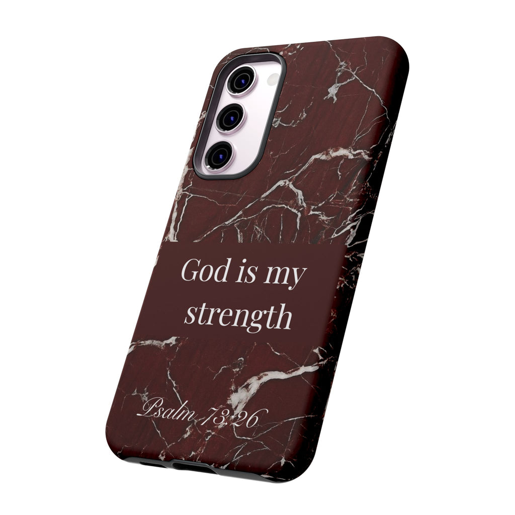 God Is My Strength — Psalm 73:26 Christian Tough Phone Case | Marble Faith Cover
