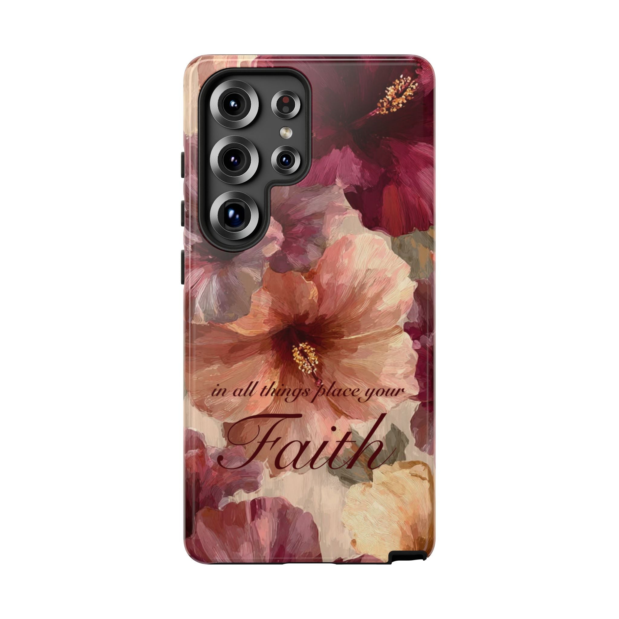 Faith Floral Phone Case — "In All Things Place Your Faith" Protective iPhone Cover