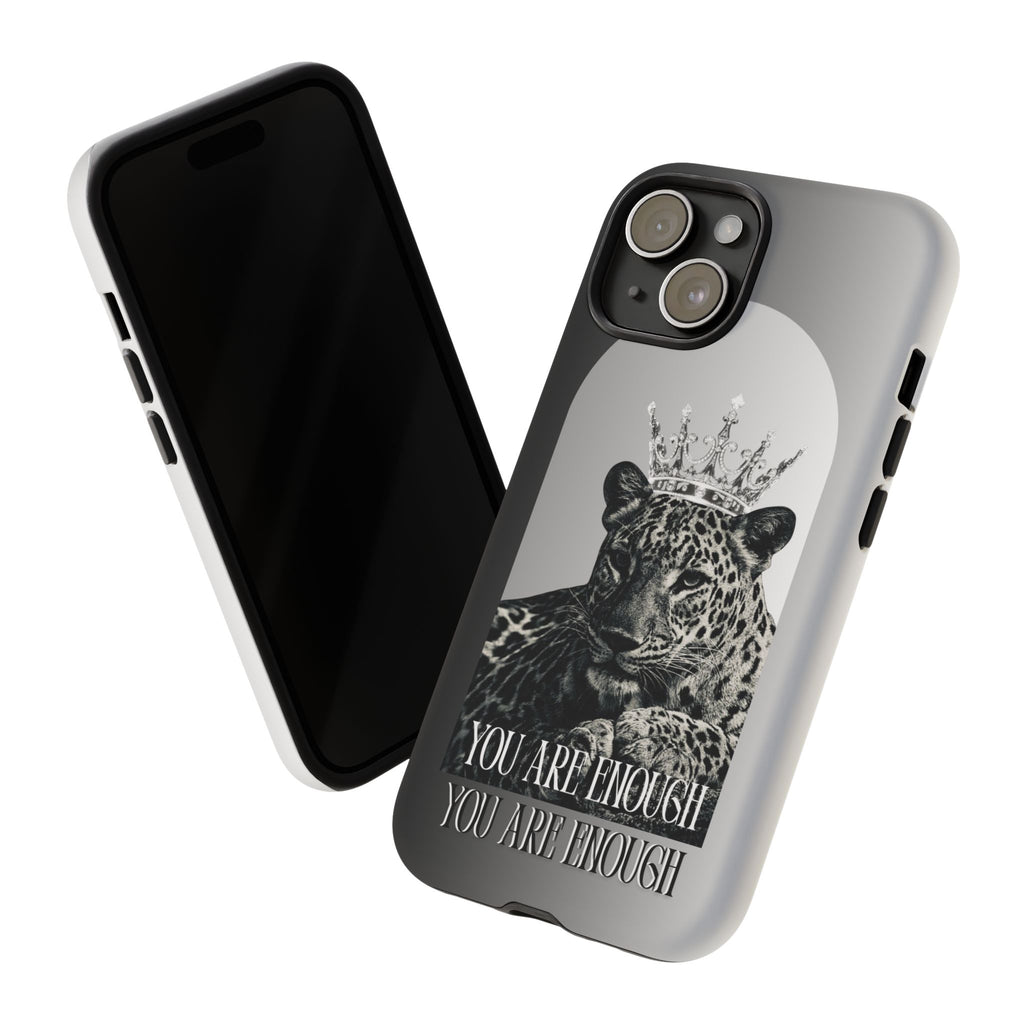 Leopard Crown Phone Case — "You Are Enough" Inspirational Protective Cover