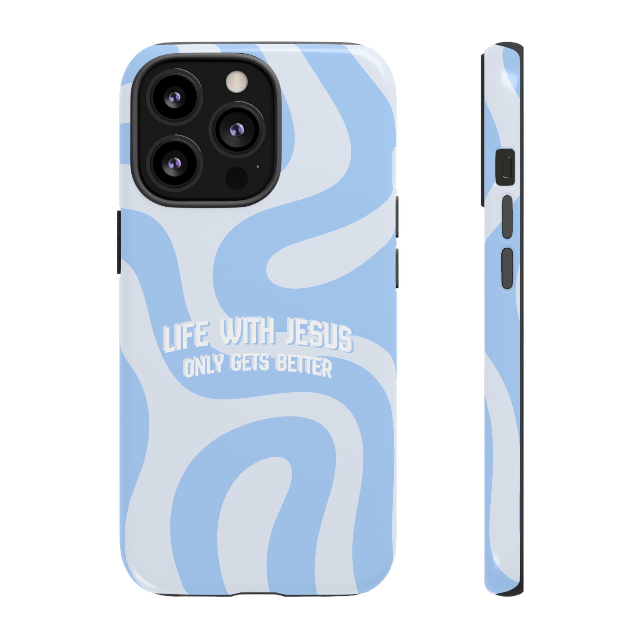 Blue Swirl Phone Case - "Life With Jesus Only Gets Better" Christian iPhone Cover