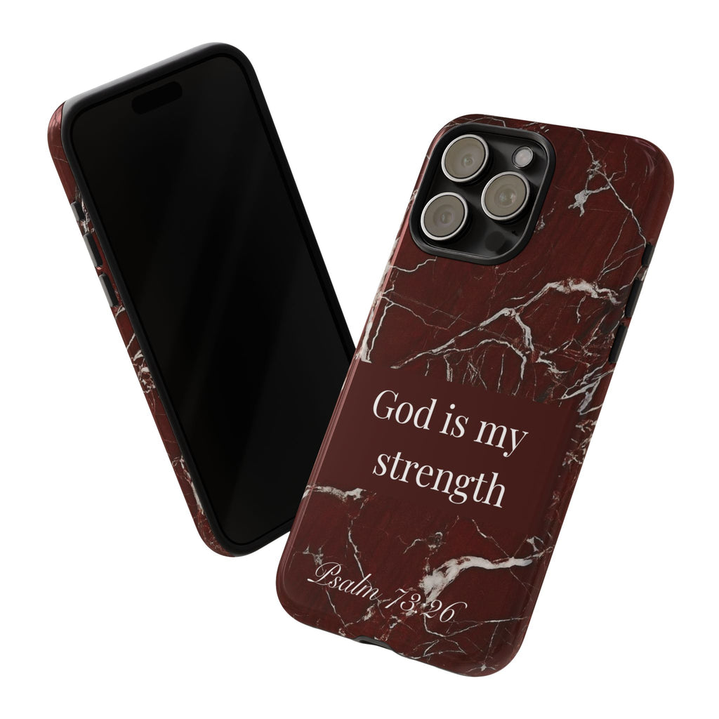God Is My Strength — Psalm 73:26 Christian Tough Phone Case | Marble Faith Cover