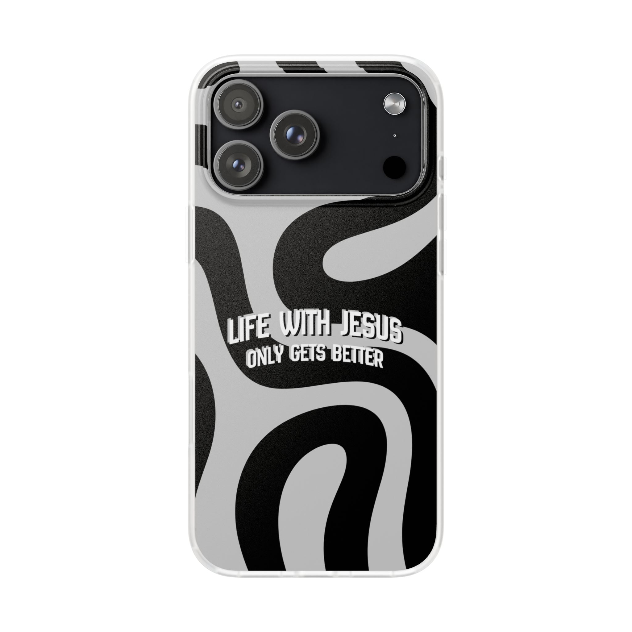 Religious Phone Case — "Life With Jesus Only Gets Better" Black & White Swirl Flexi Case