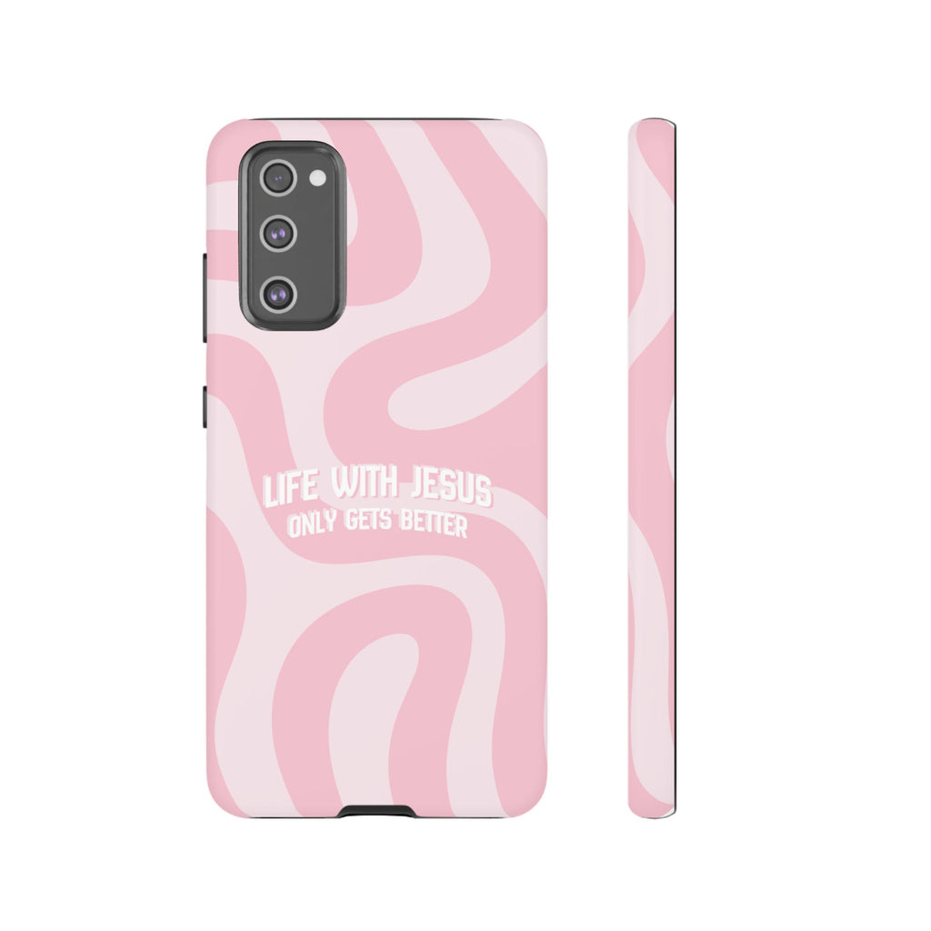 Pink Swirl Phone Case - "Life With Jesus Only Gets Better" Christian iPhone Cover