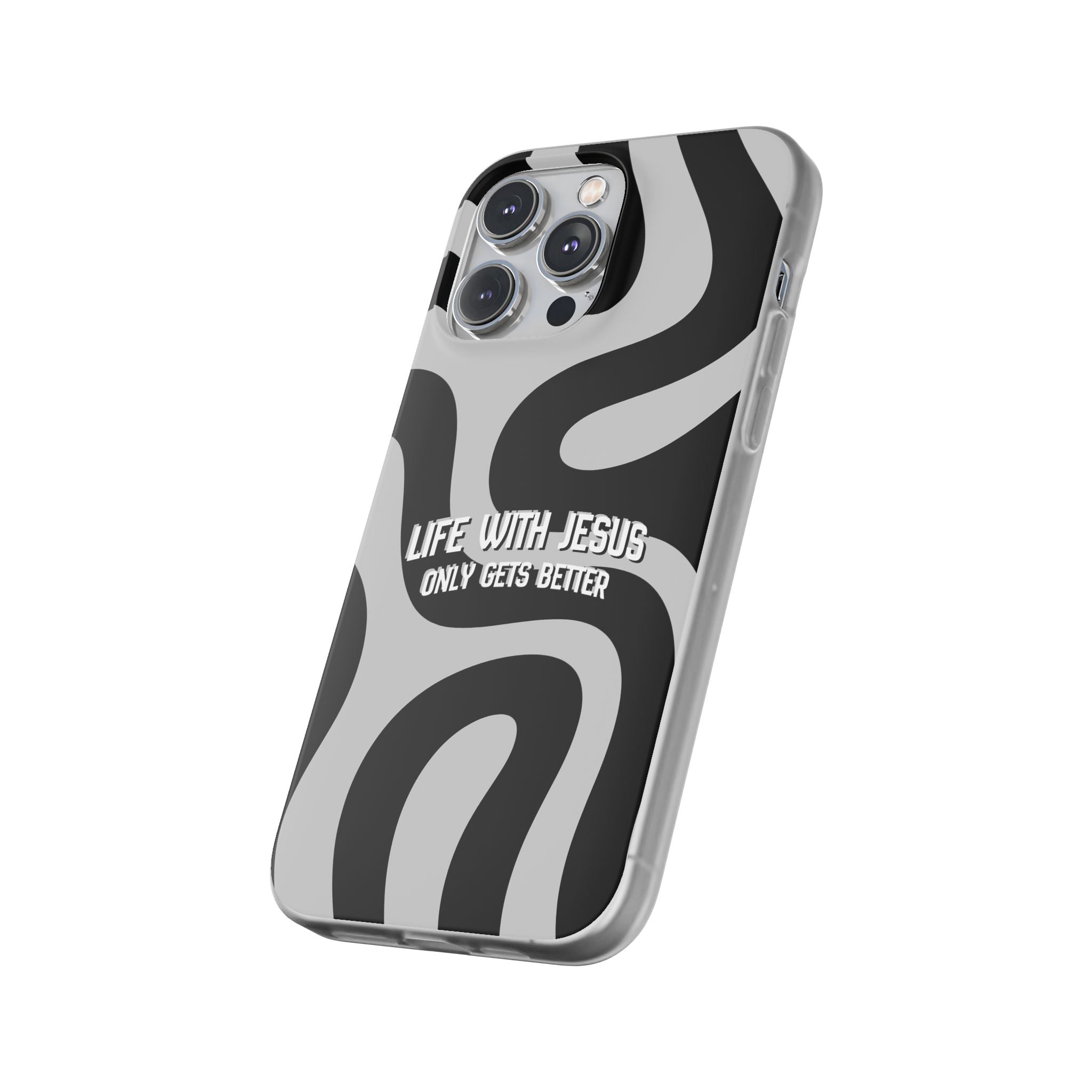 Religious Phone Case — "Life With Jesus Only Gets Better" Black & White Swirl Flexi Case