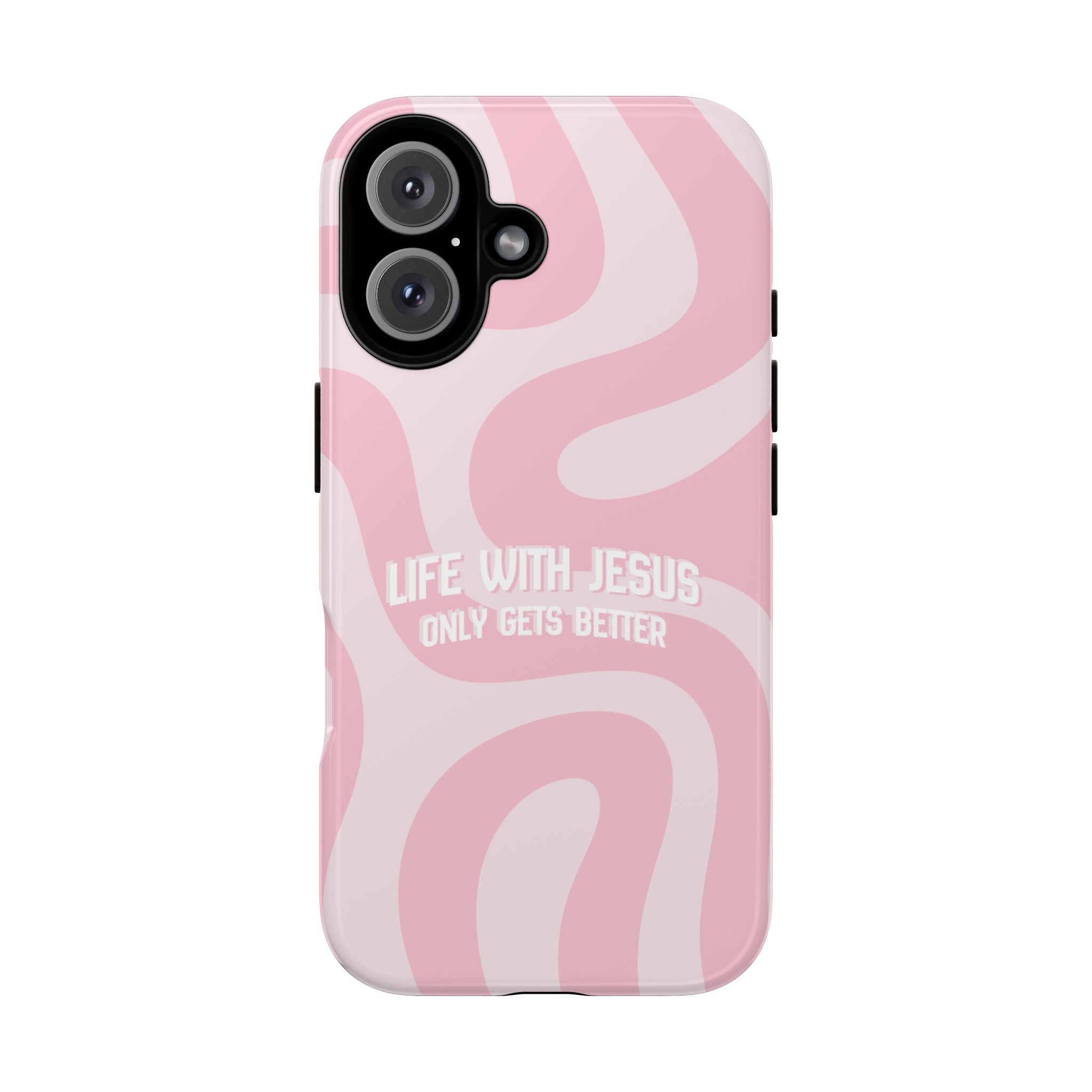 Pink Swirl Phone Case - "Life With Jesus Only Gets Better" Christian iPhone Cover