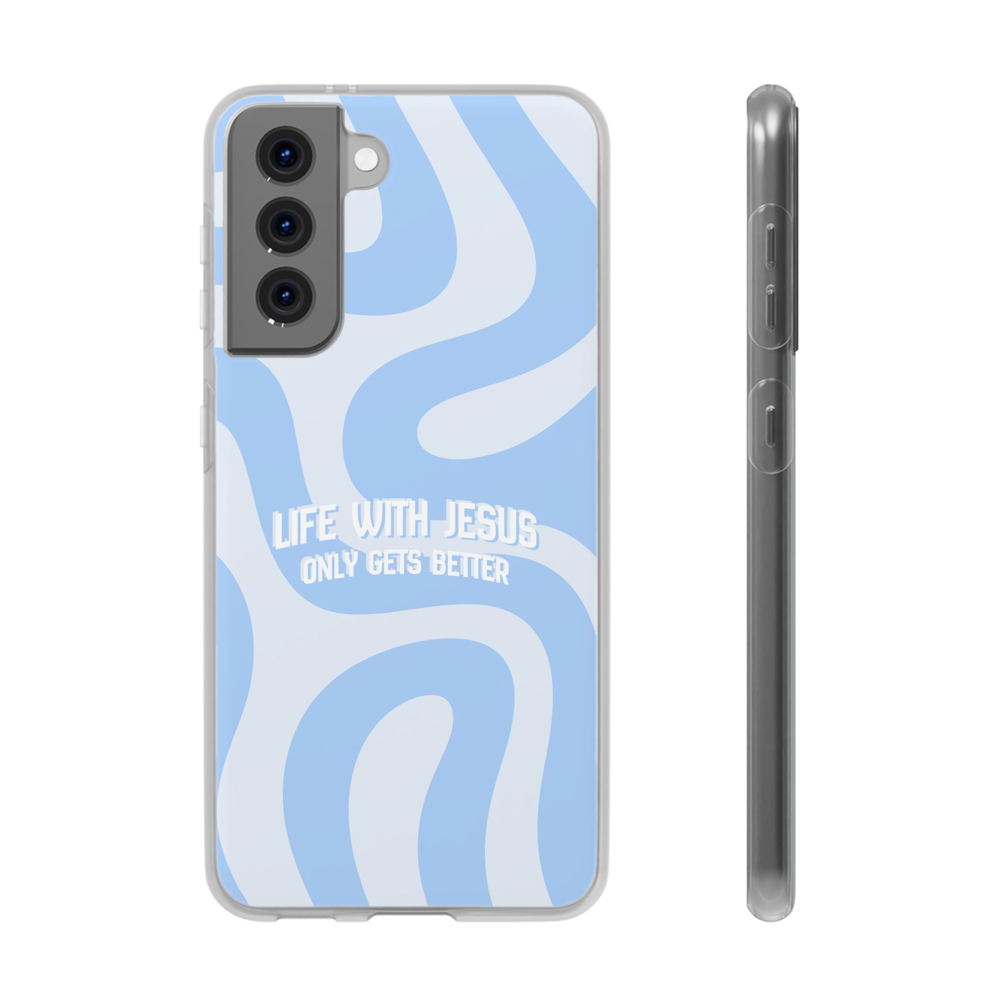 Phone Case — "Life With Jesus Only Gets Better" Blue Abstract Christian Flexi Case