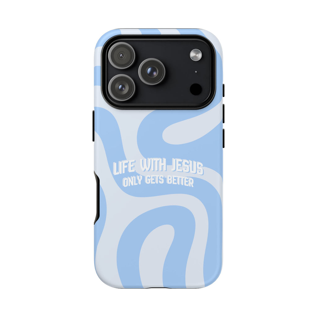 Blue Swirl Phone Case - "Life With Jesus Only Gets Better" Christian iPhone Cover