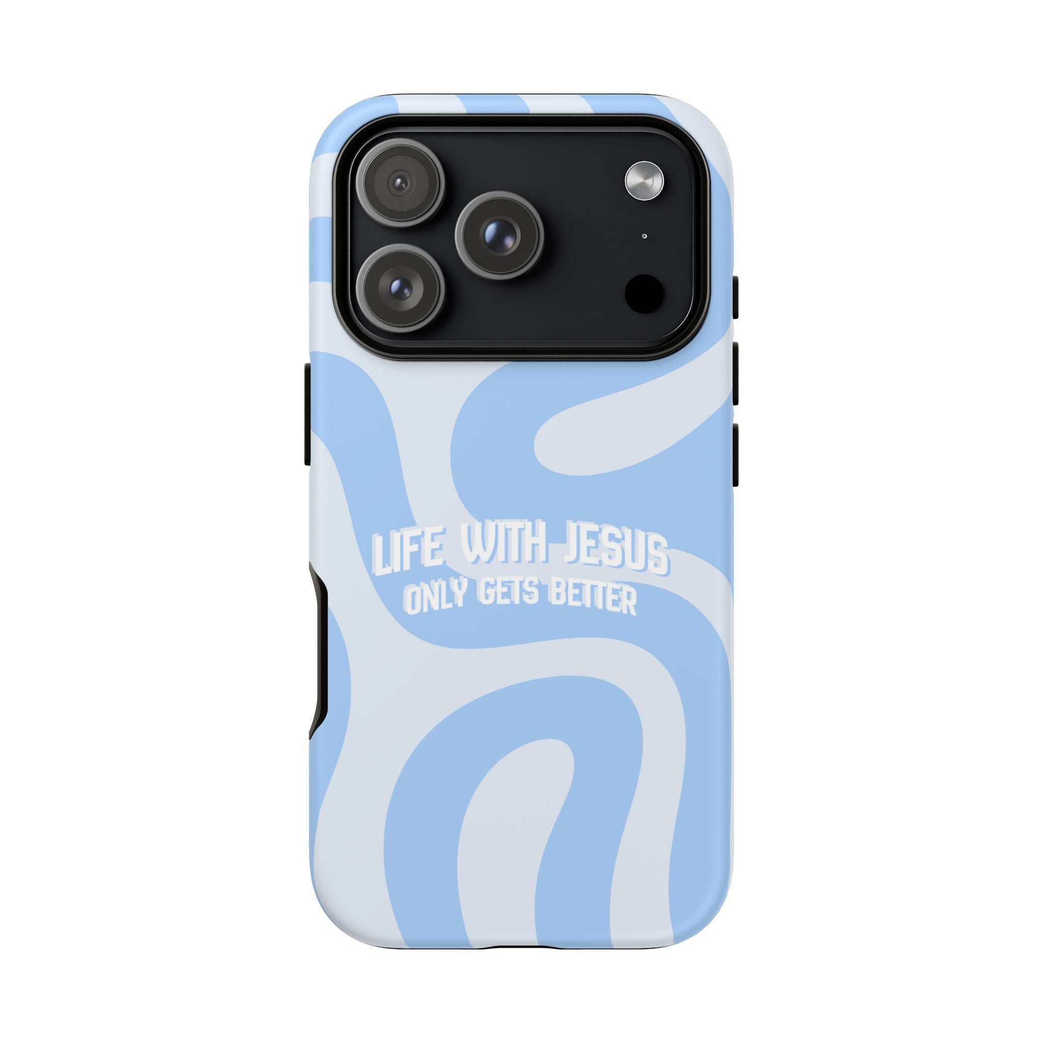 Blue Swirl Phone Case - "Life With Jesus Only Gets Better" Christian iPhone Cover