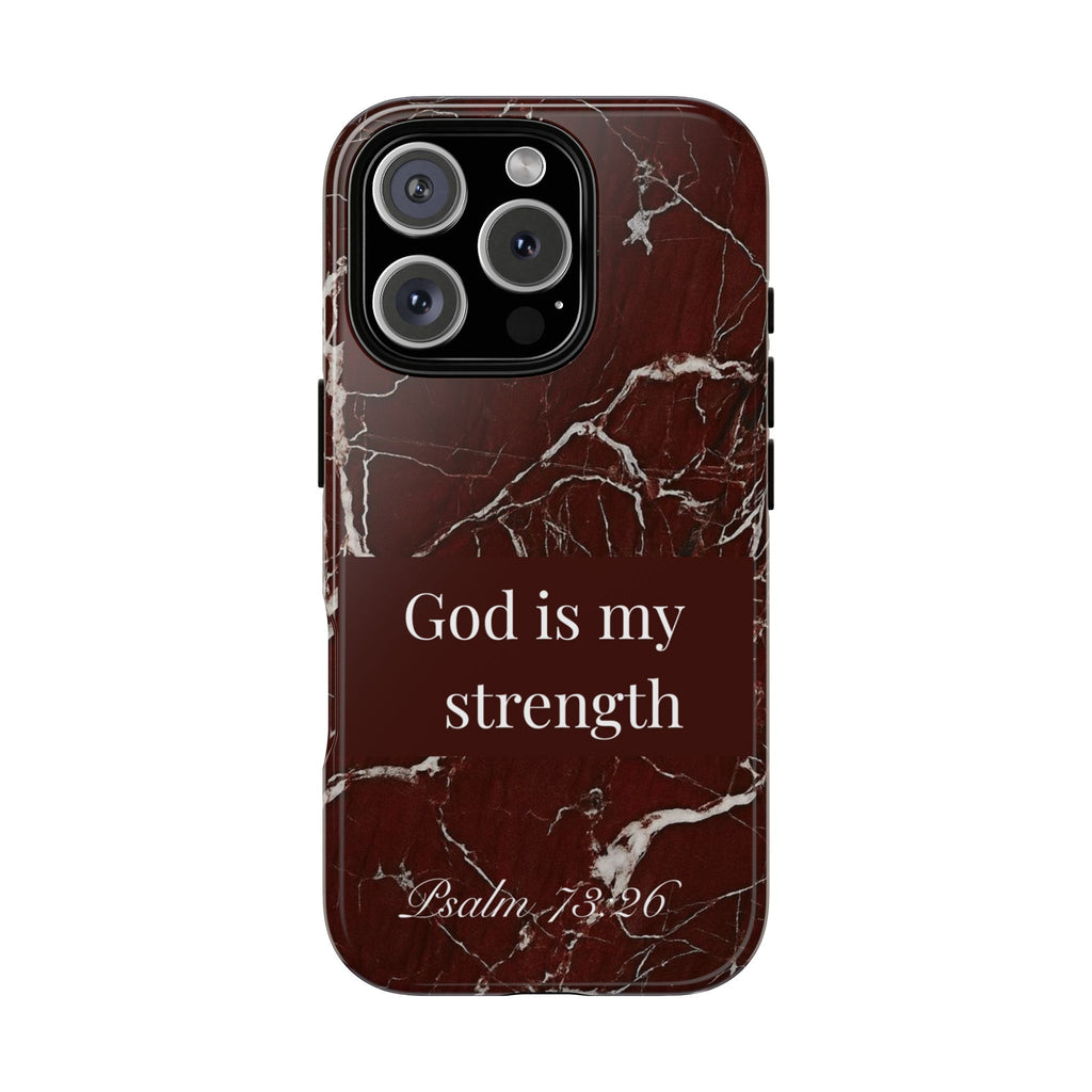 God Is My Strength — Psalm 73:26 Christian Tough Phone Case | Marble Faith Cover