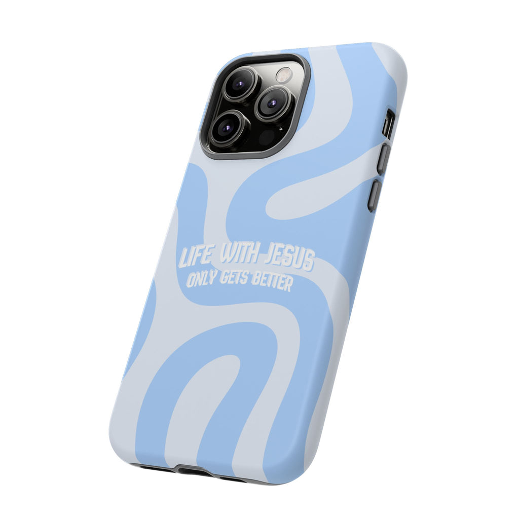 Blue Swirl Phone Case - "Life With Jesus Only Gets Better" Christian iPhone Cover