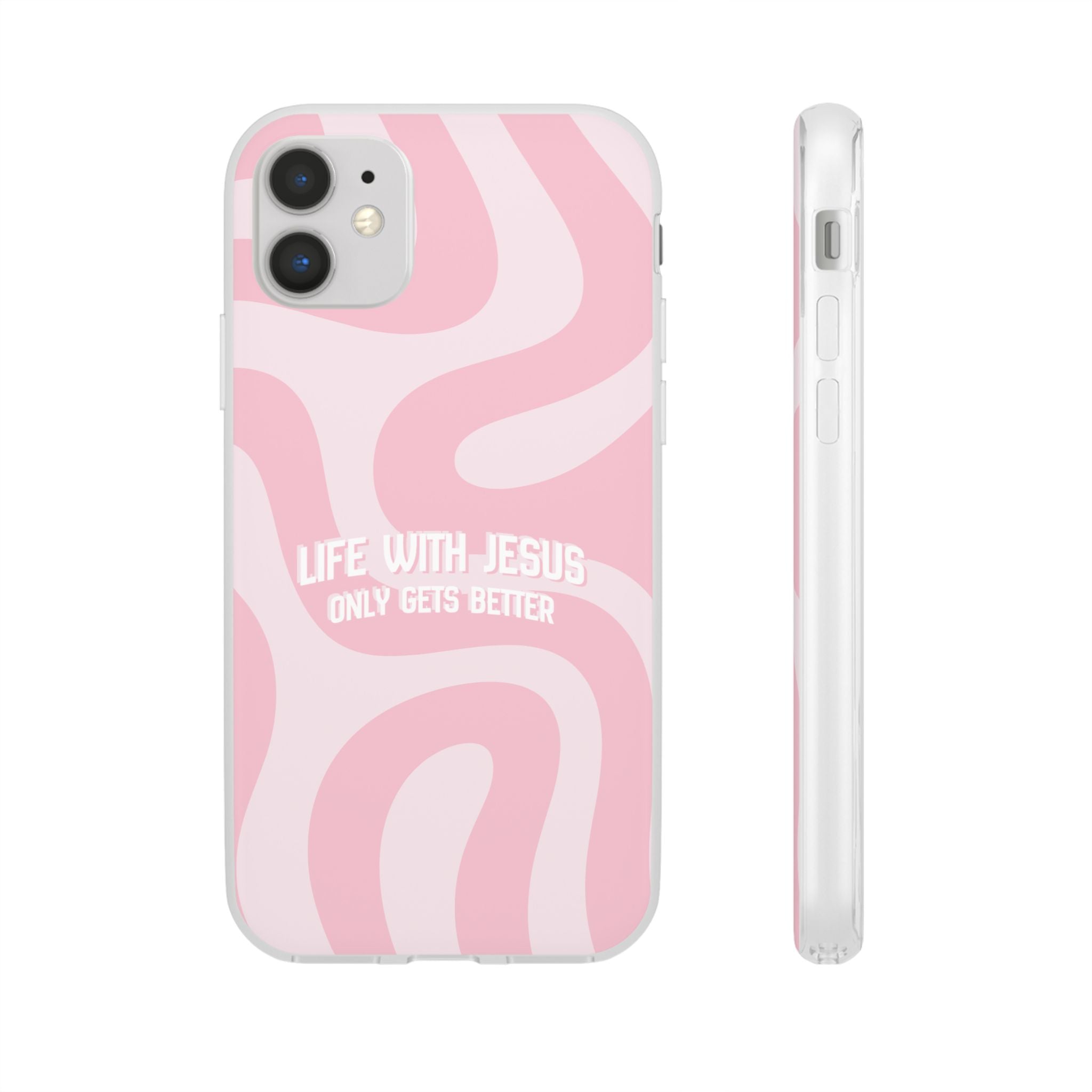 Pink Swirl Phone Case — "Life with Jesus Only Gets Better" Christian iPhone Cover