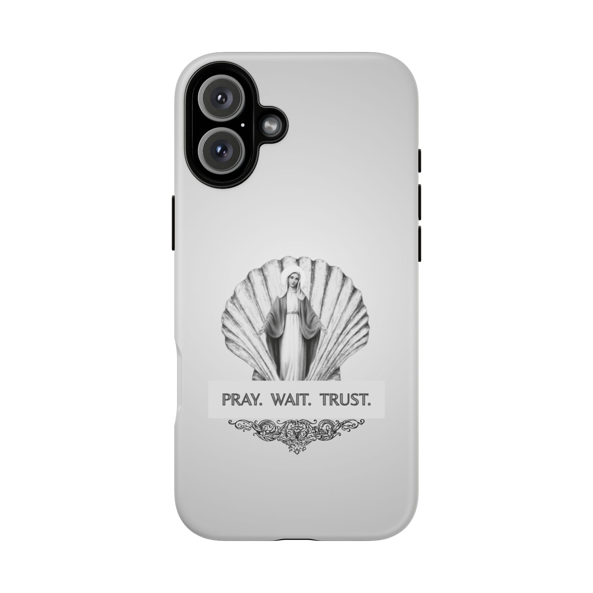 Phone Case — 'Pray. Wait. Trust.' Religious Shell Design (Catholic Inspirational)