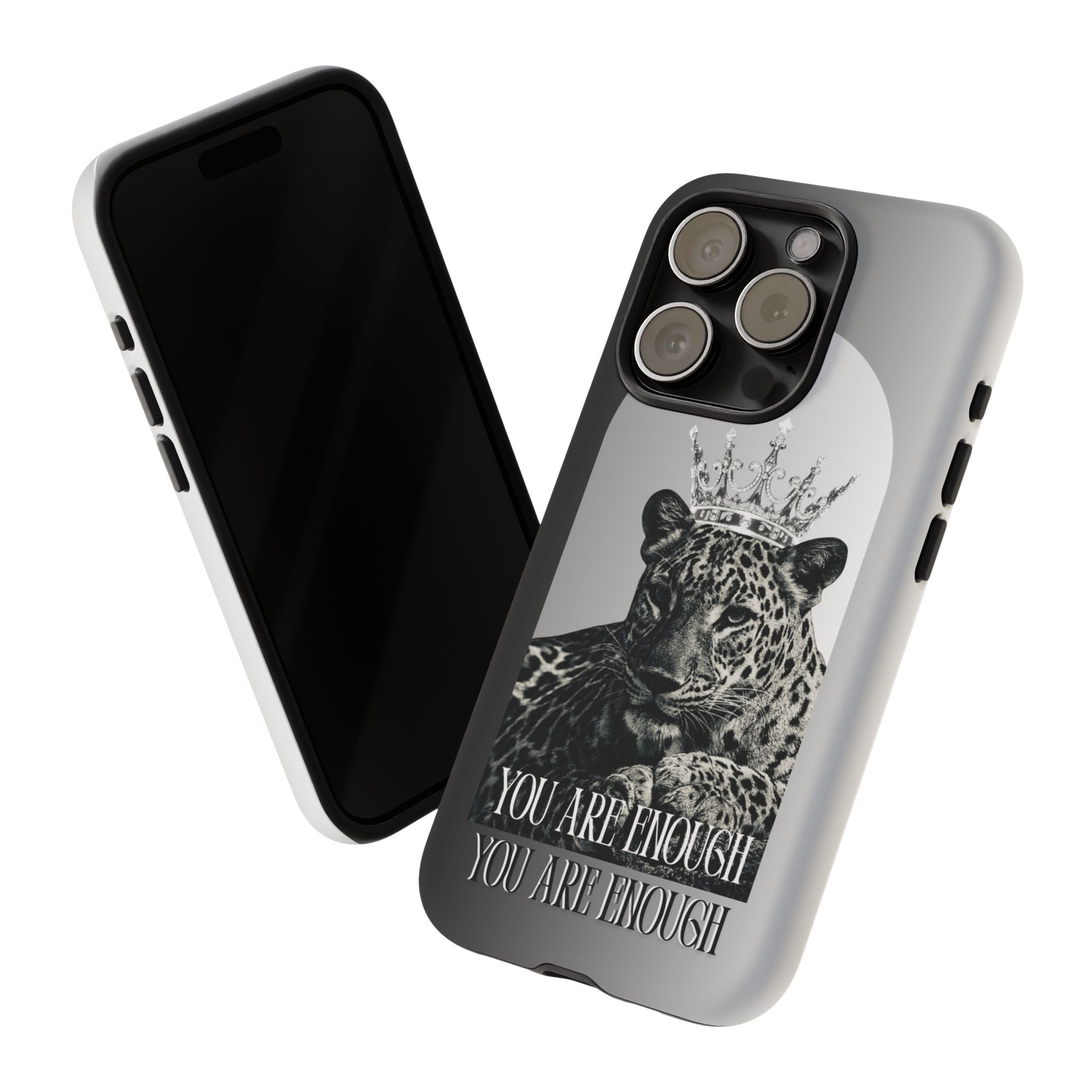 Leopard Crown Phone Case — "You Are Enough" Inspirational Protective Cover