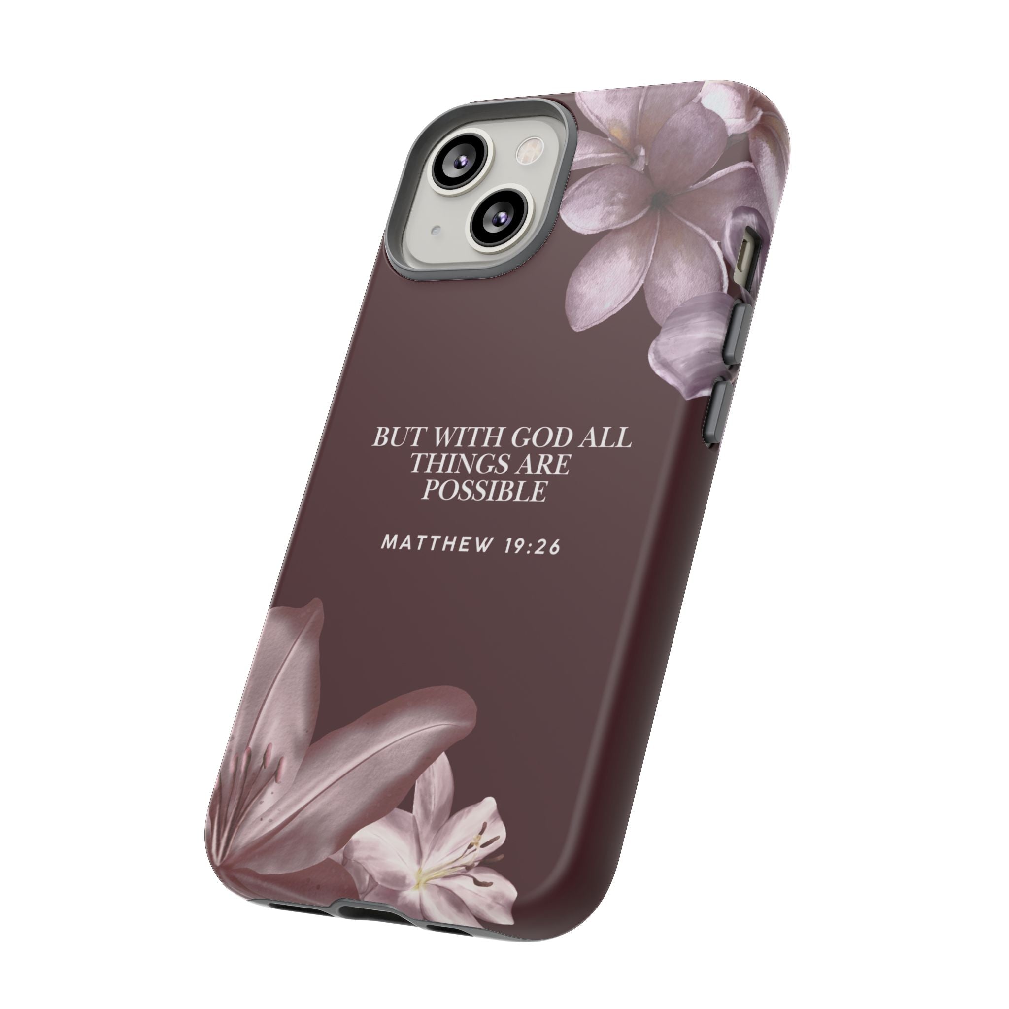But With God All Things Are Possible — Floral Bible Verse Christian Tough Phone Case
