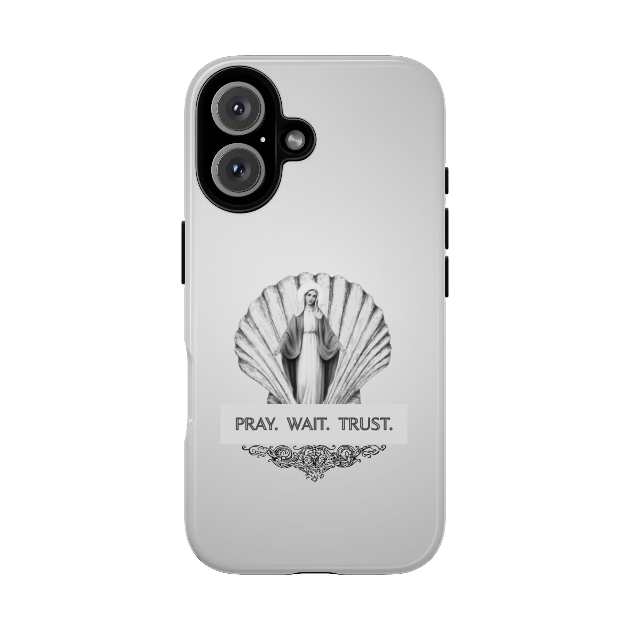 Phone Case — 'Pray. Wait. Trust.' Religious Shell Design (Catholic Inspirational)