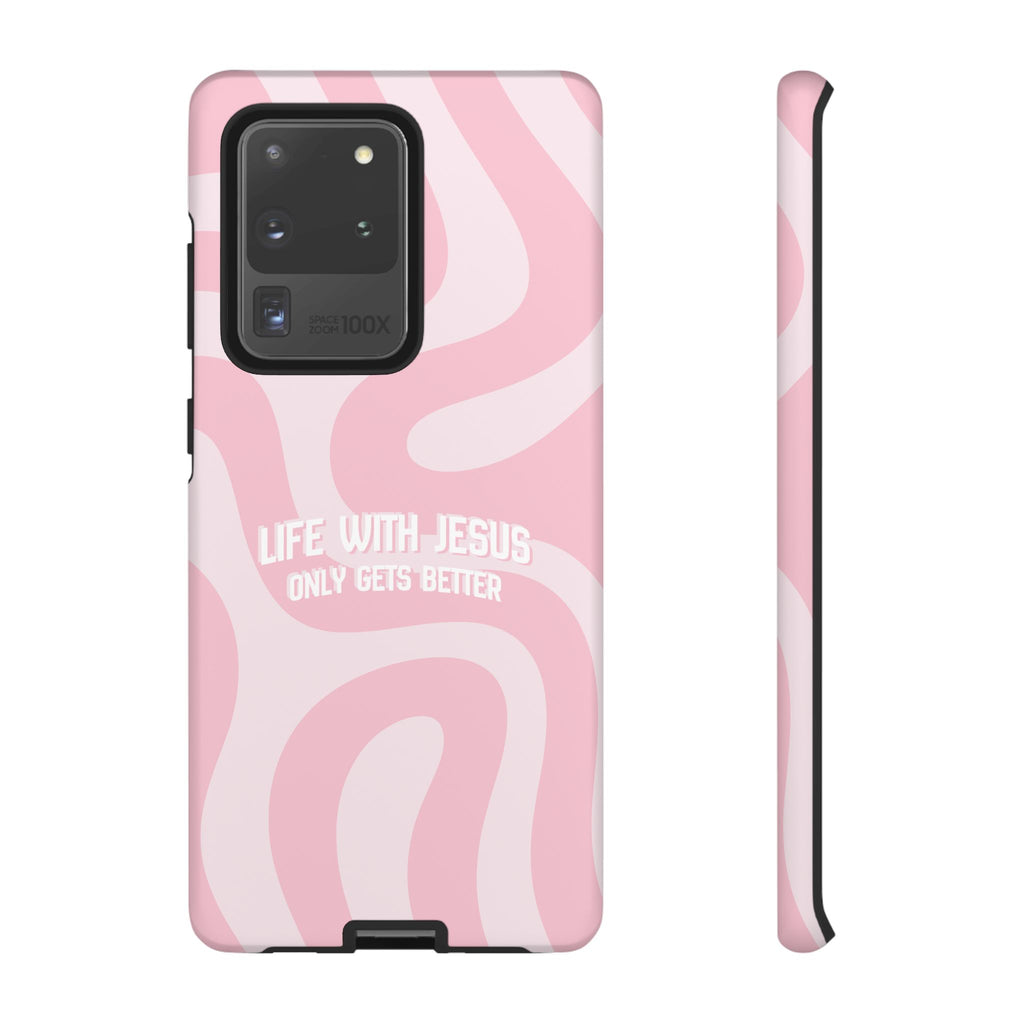 Pink Swirl Phone Case - "Life With Jesus Only Gets Better" Christian iPhone Cover