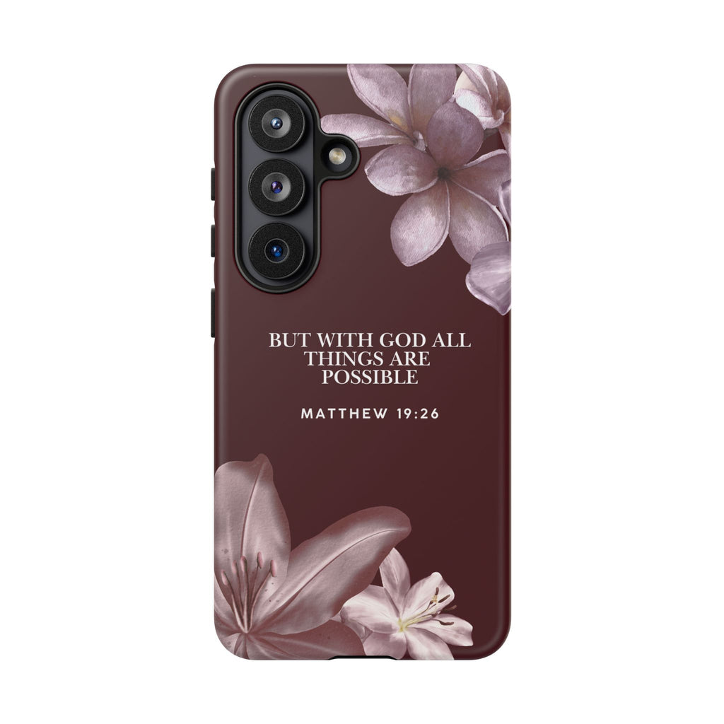 But With God All Things Are Possible — Floral Bible Verses Christian Tough Phone Case