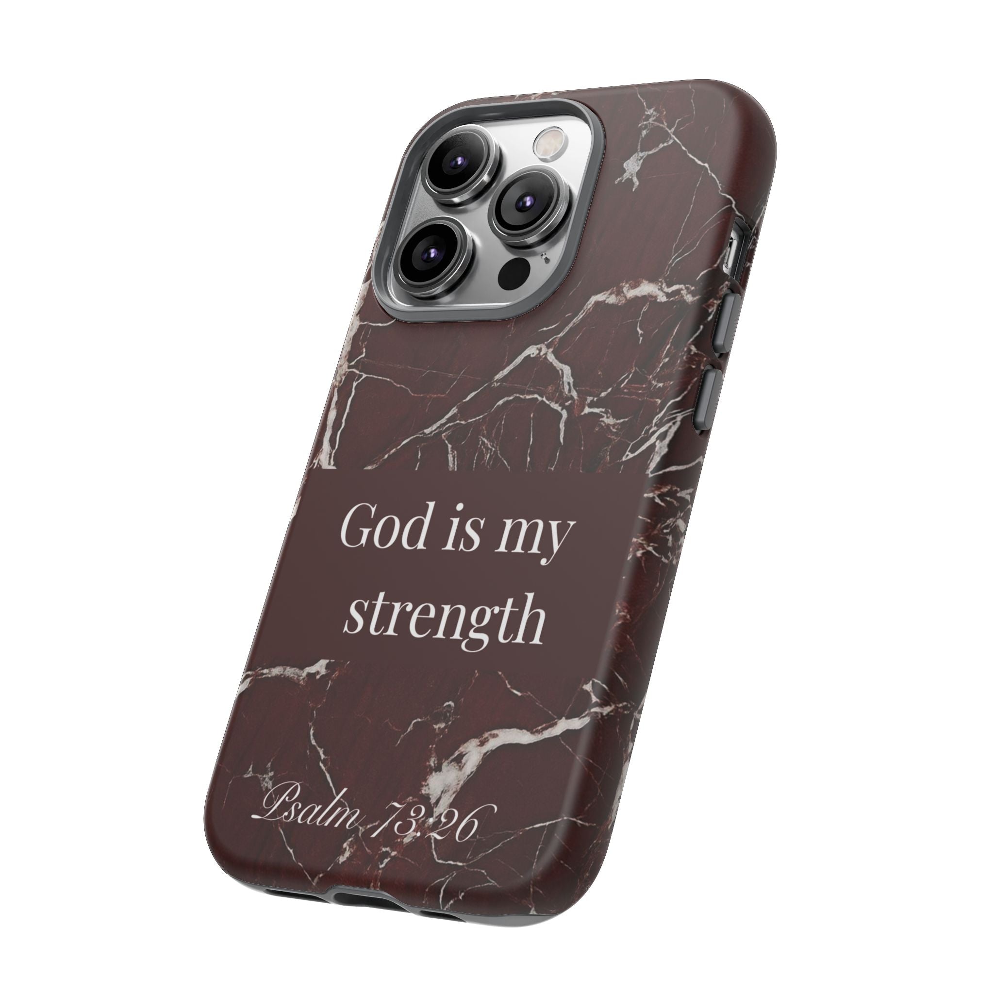 God Is My Strength — Psalm 73:26 Christian Tough Phone Case | Marble Faith Cover