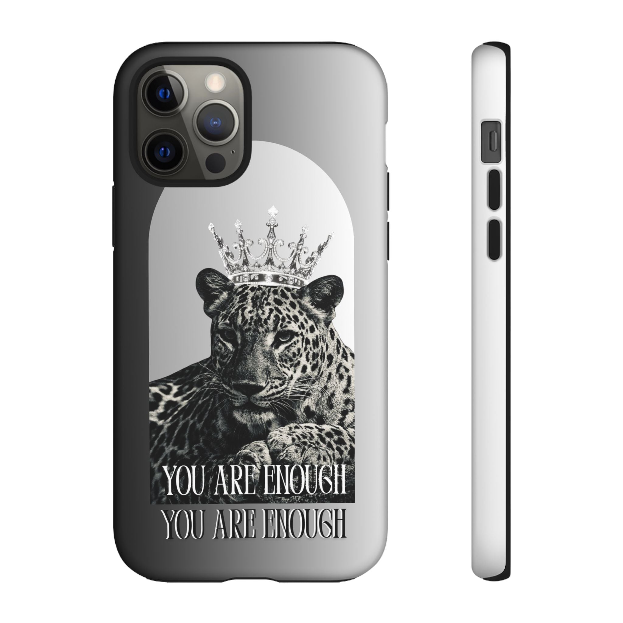 Leopard Crown Phone Case — "You Are Enough" Inspirational Protective Cover