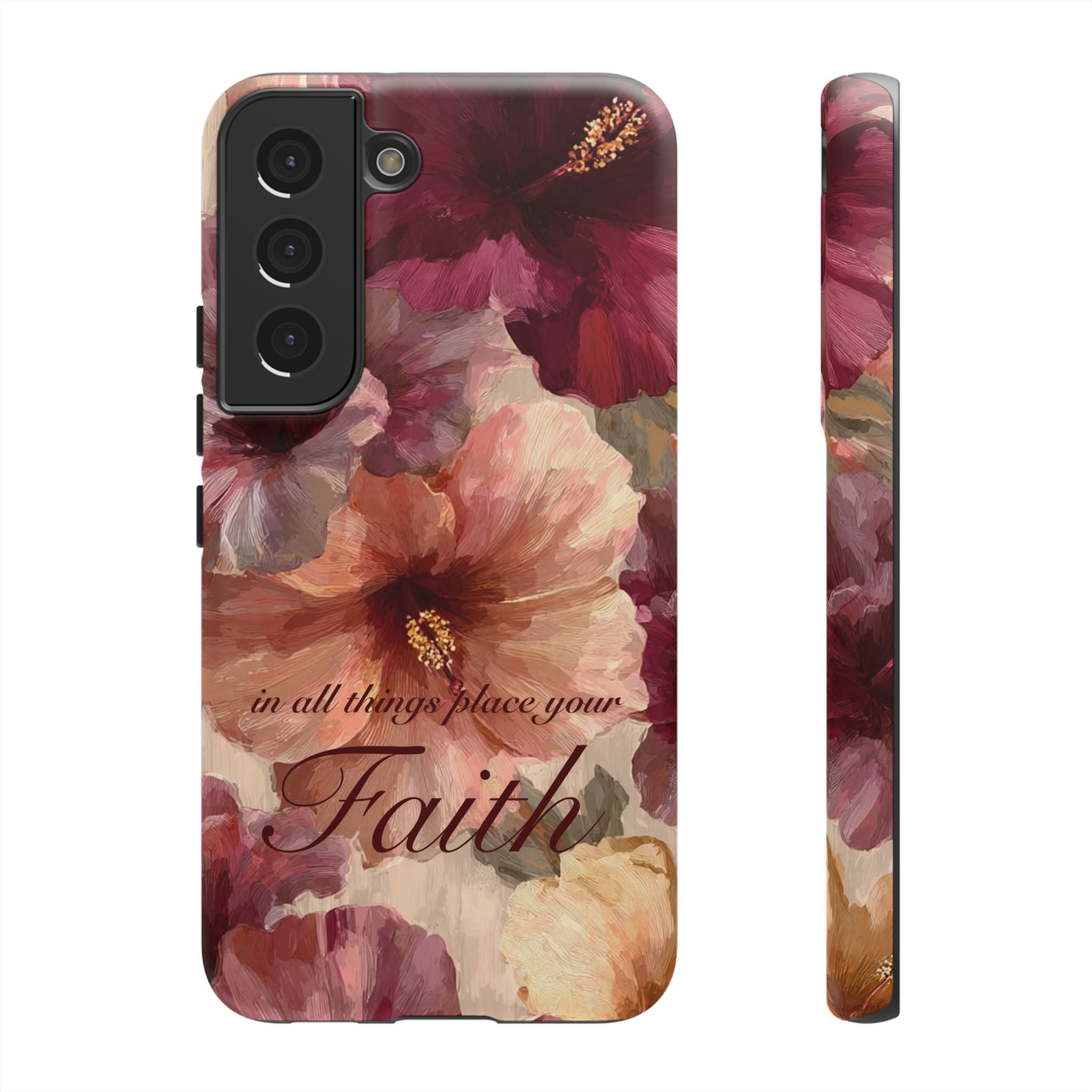 Faith Floral Phone Case — "In All Things Place Your Faith" Protective iPhone Cover
