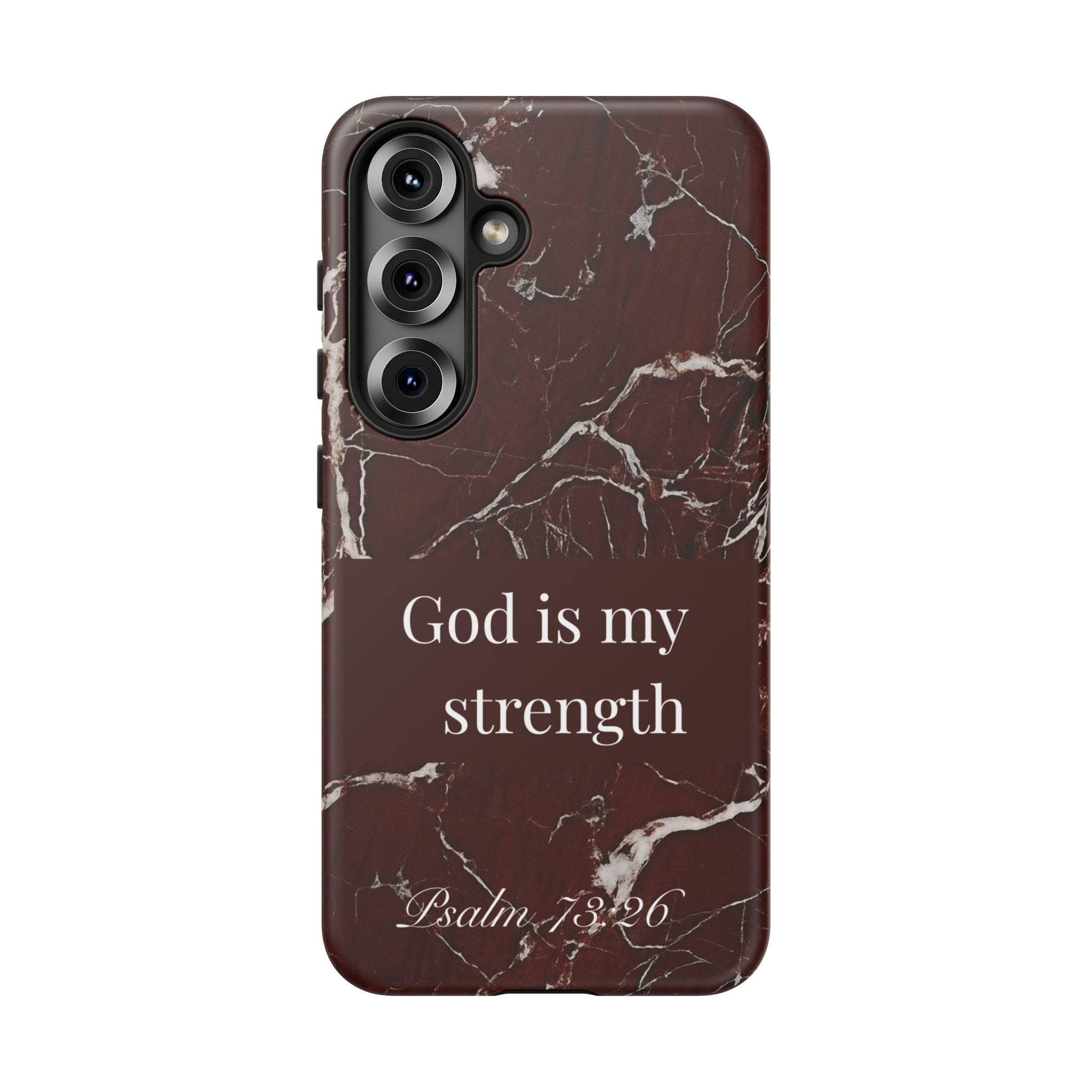 God Is My Strength — Psalm 73:26 Christian Tough Phone Case | Marble Faith Cover