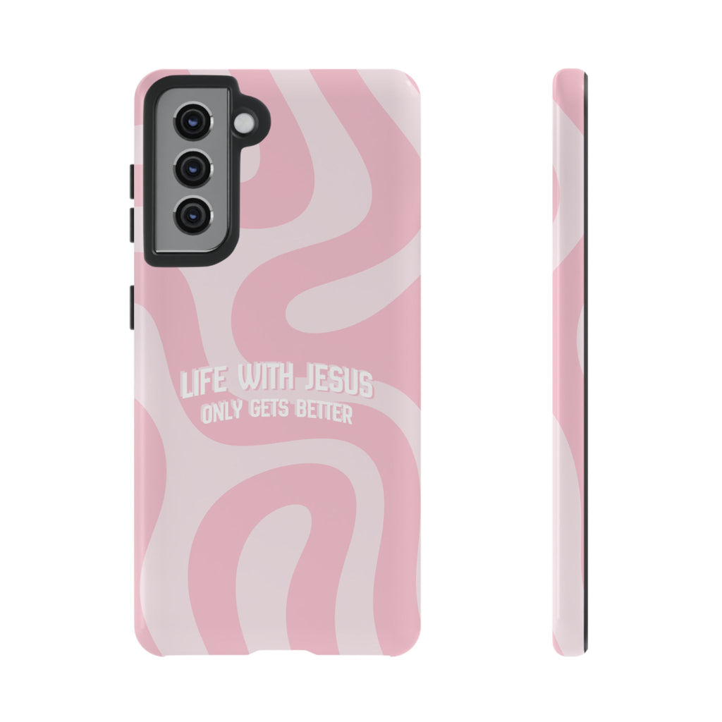 Pink Swirl Phone Case - "Life With Jesus Only Gets Better" Christian iPhone Cover
