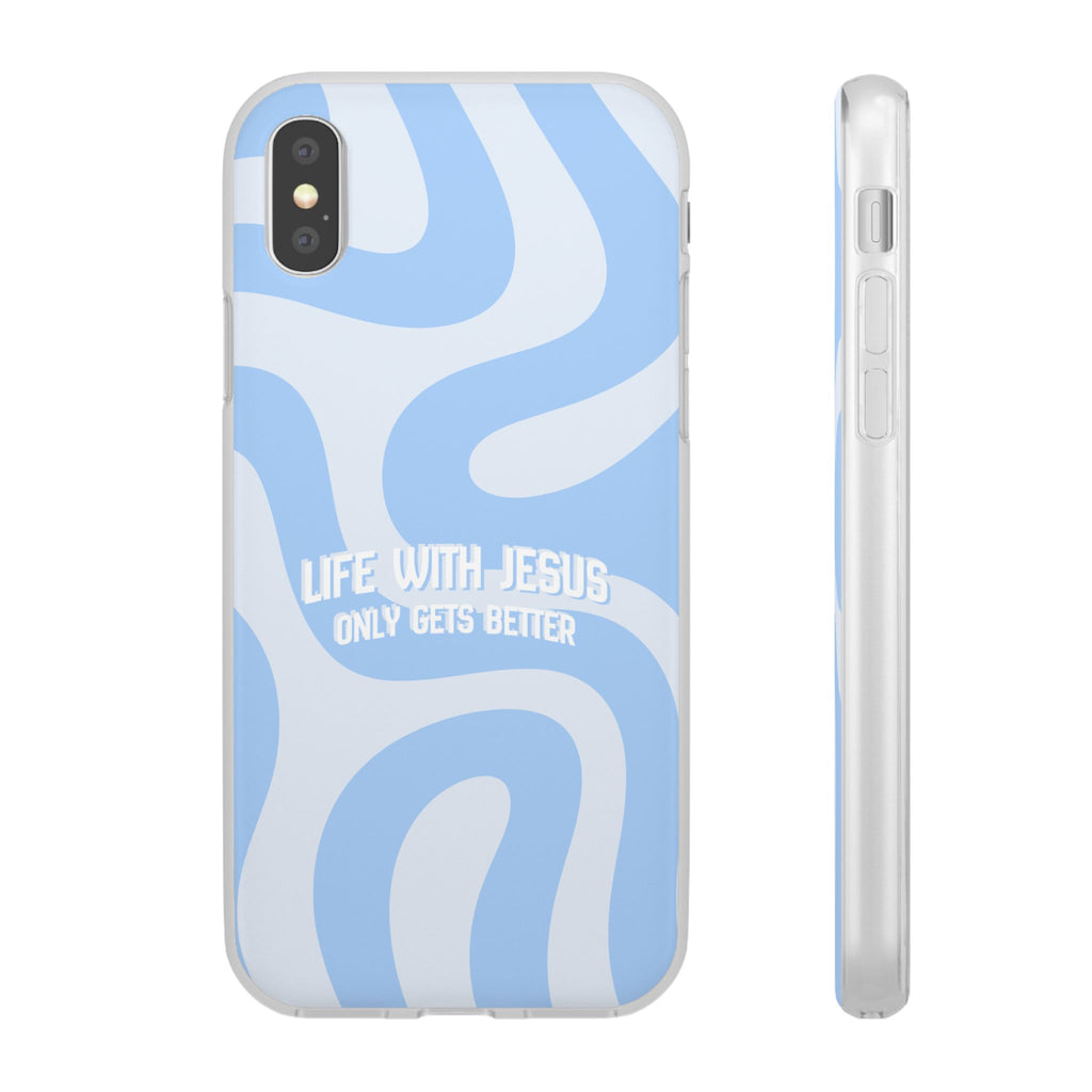 Phone Case — "Life With Jesus Only Gets Better" Blue Abstract Christian Flexi Case