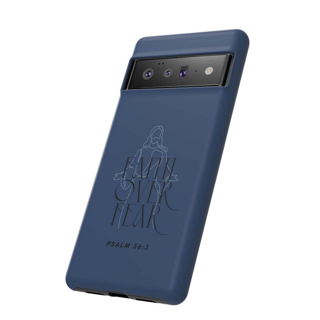 Faith Over Fear — Psalm 56:3 Christian Tough Phone Case