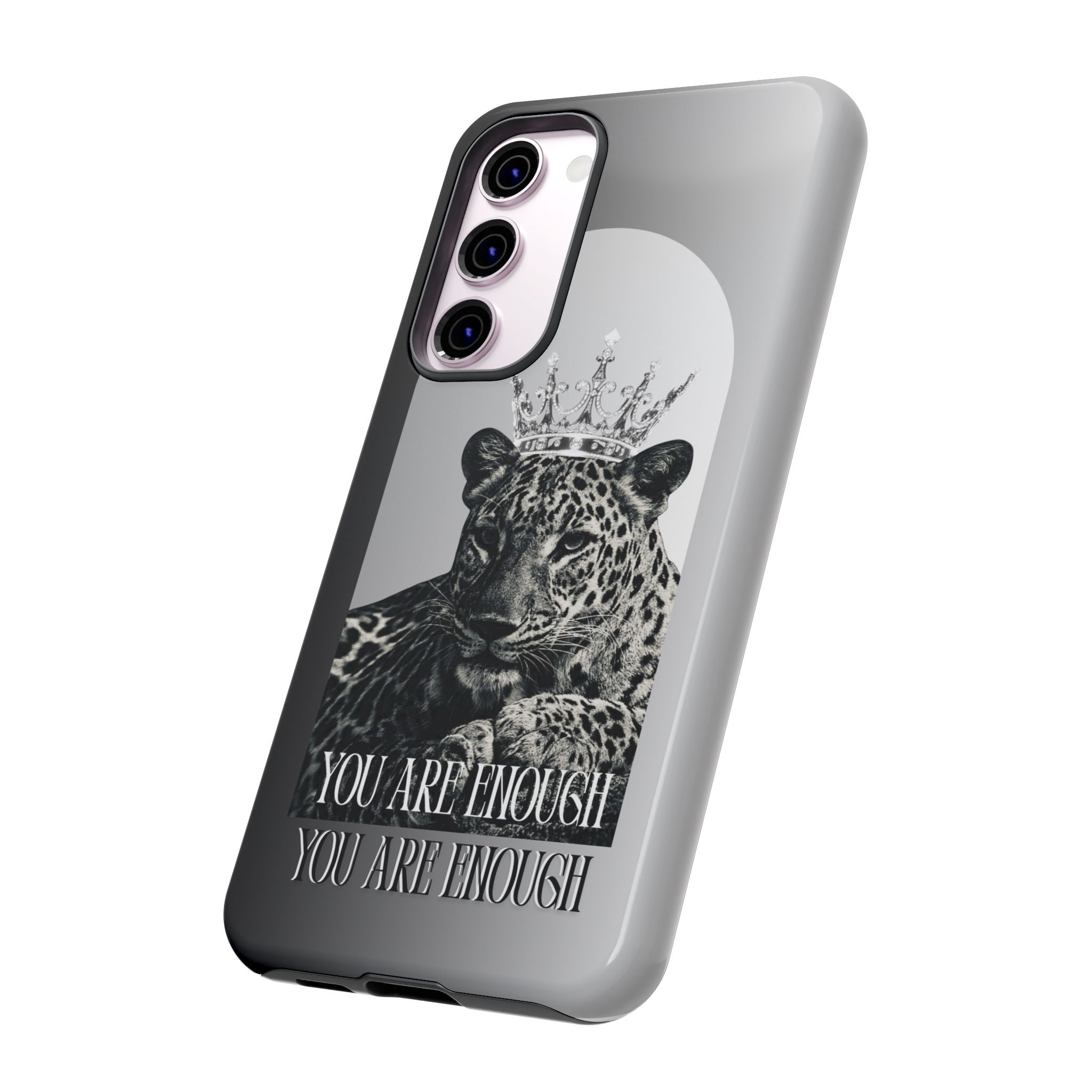 Leopard Crown Phone Case — "You Are Enough" Inspirational Protective Cover