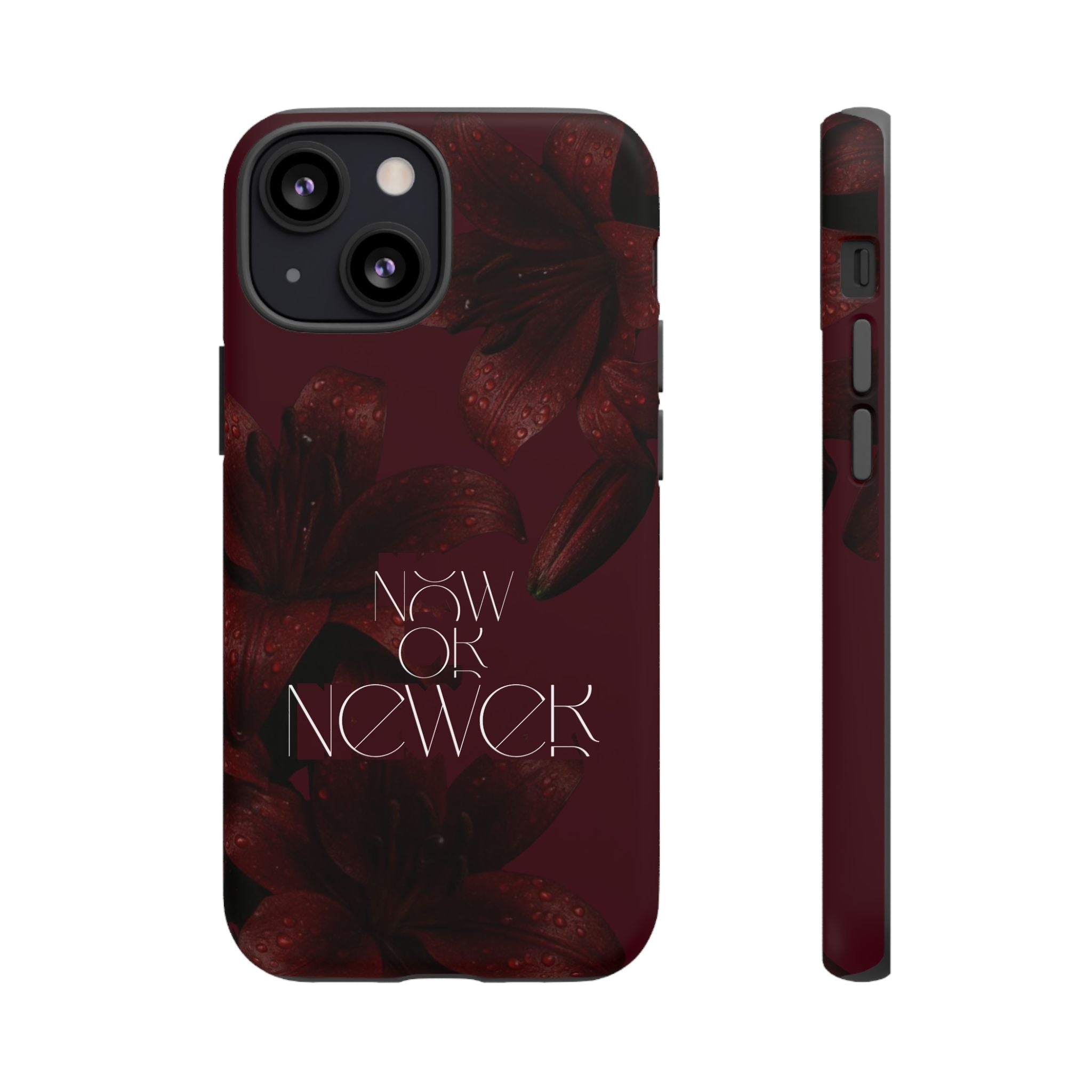 Tough Cases – Burgundy Floral “Now or Never” Protective Phone Case
