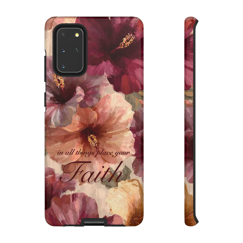 Faith Floral Phone Case — "In All Things Place Your Faith" Protective iPhone Cover