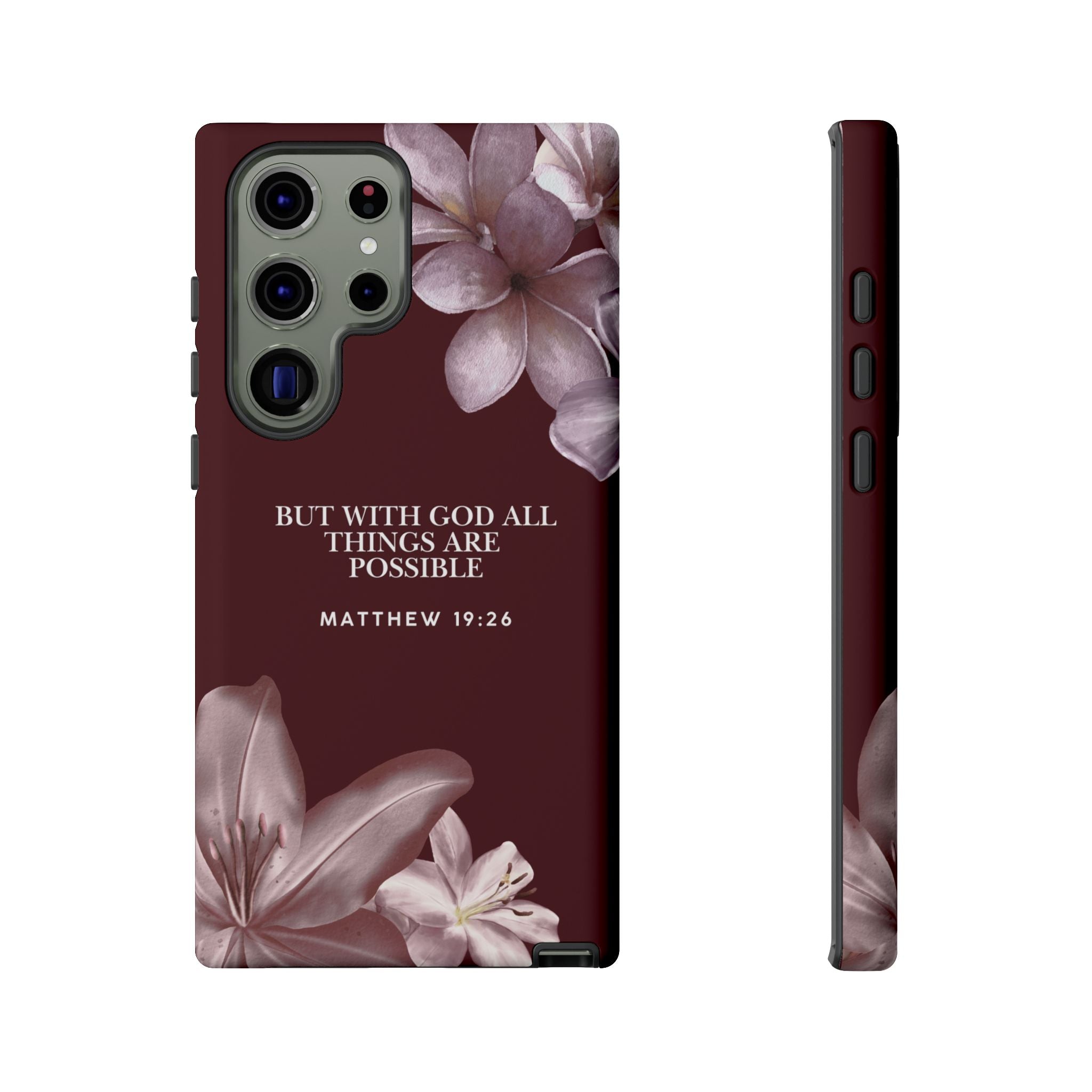 But With God All Things Are Possible — Floral Bible Verse Christian Tough Phone Case
