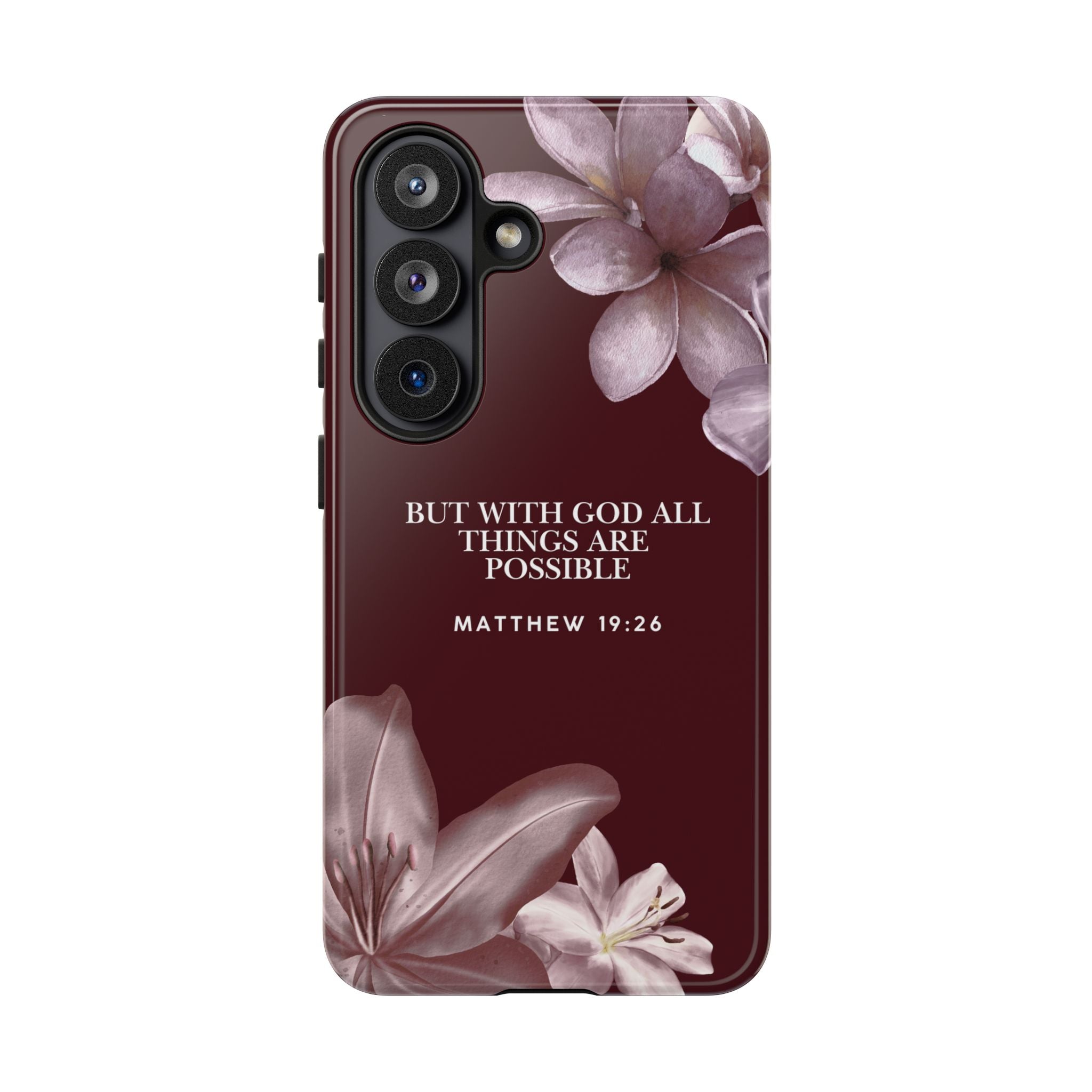 But With God All Things Are Possible — Floral Bible Verse Christian Tough Phone Case