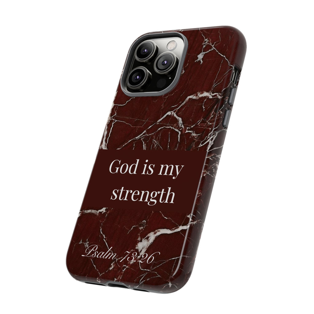 God Is My Strength — Psalm 73:26 Christian Tough Phone Case | Marble Faith Cover