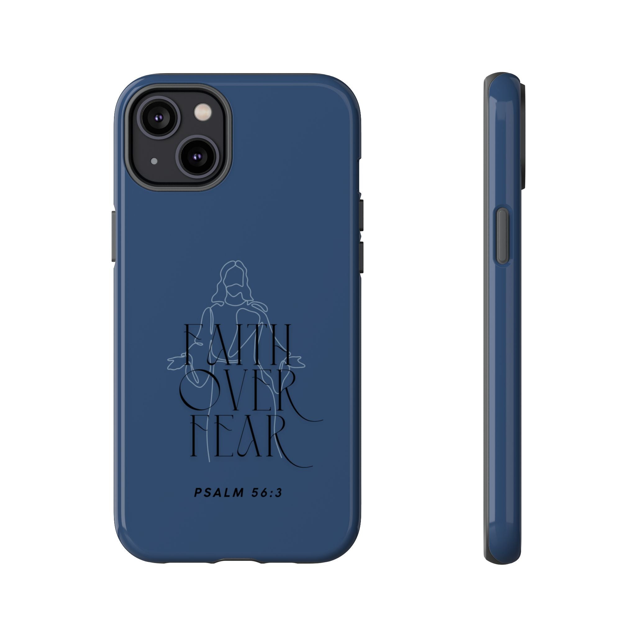 Faith Over Fear — Psalm 56:3 Christian Tough Phone Case