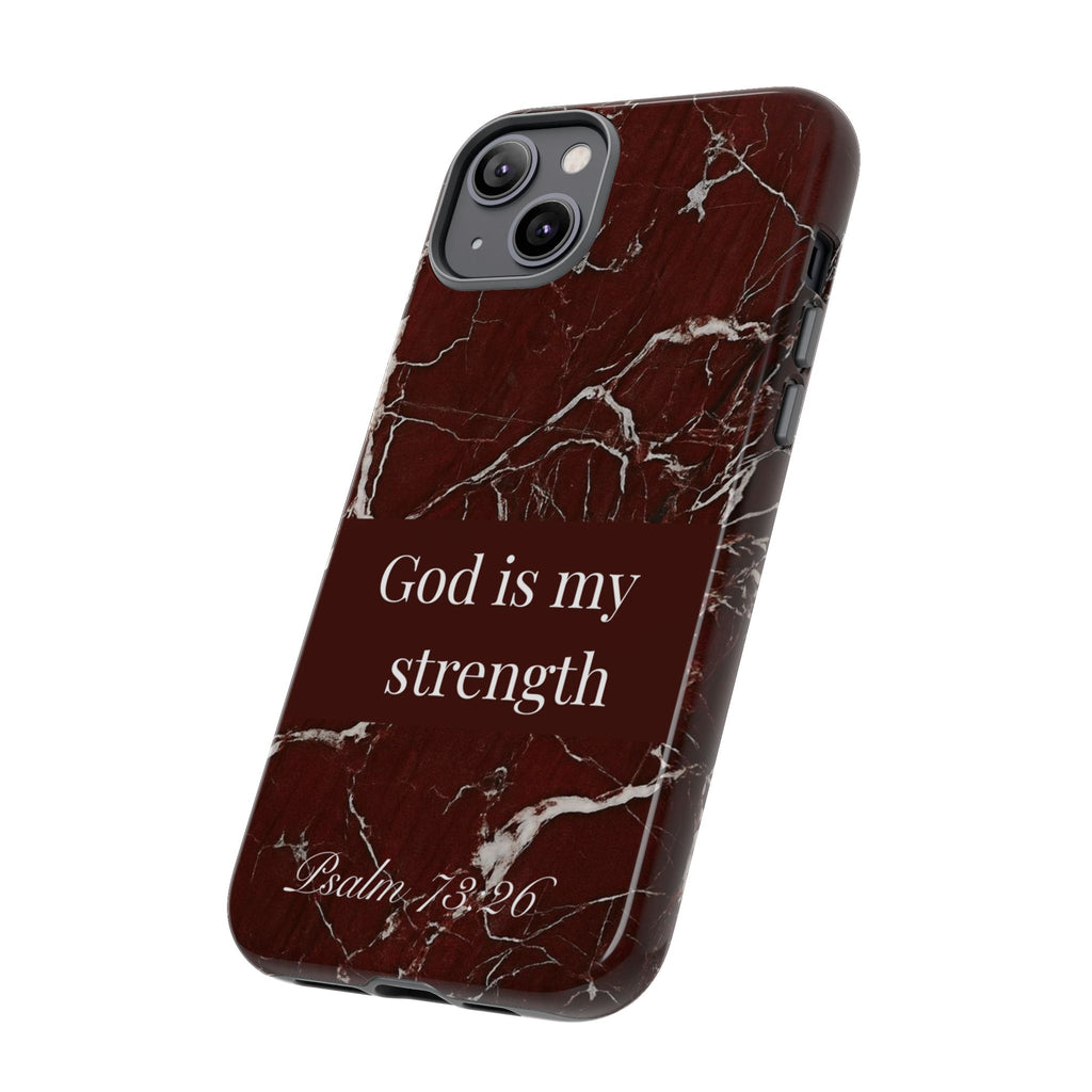 God Is My Strength — Psalm 73:26 Christian Tough Phone Case | Marble Faith Cover