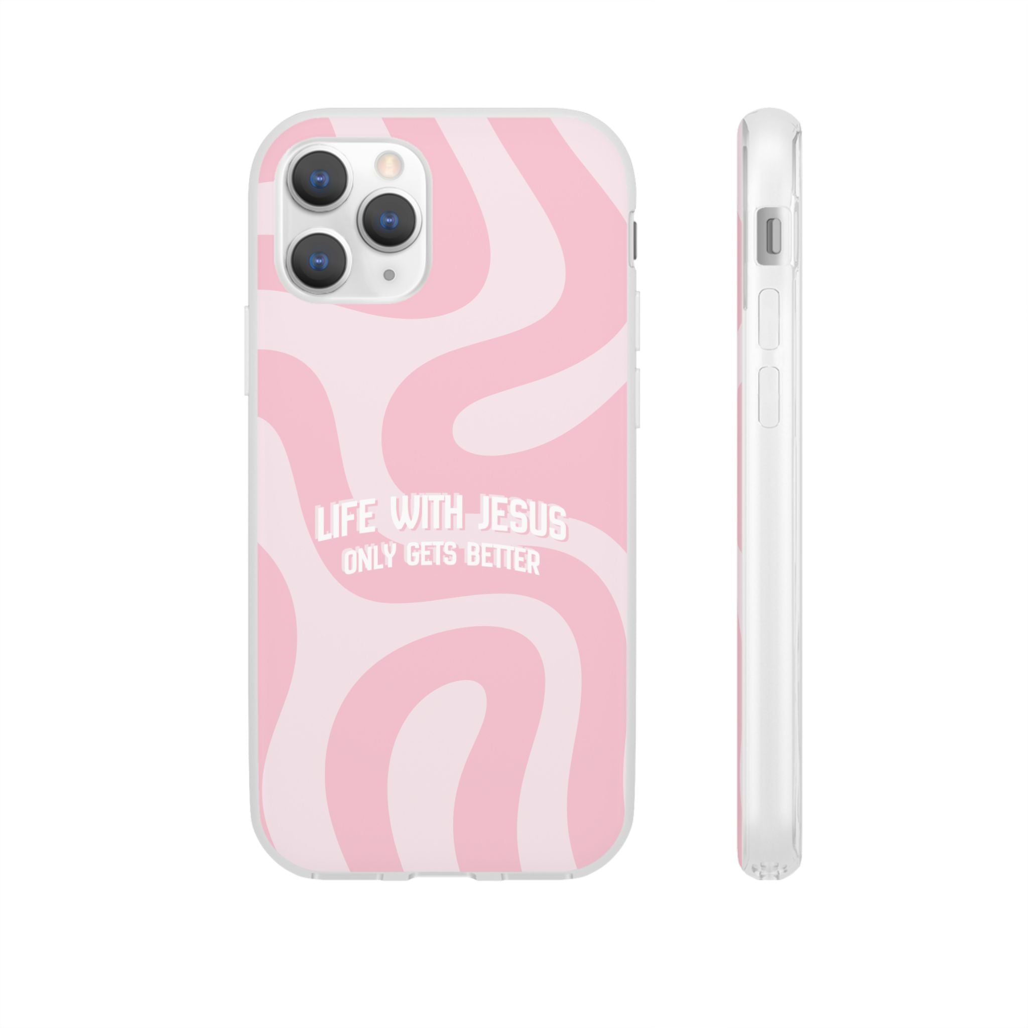Pink Swirl Phone Case — "Life with Jesus Only Gets Better" Christian iPhone Cover