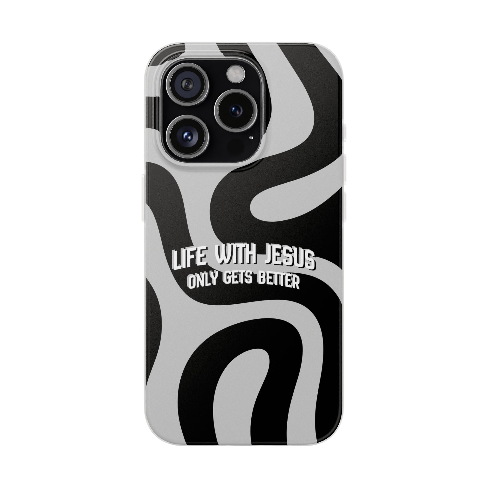 Religious Phone Case — "Life With Jesus Only Gets Better" Black & White Swirl Flexi Case