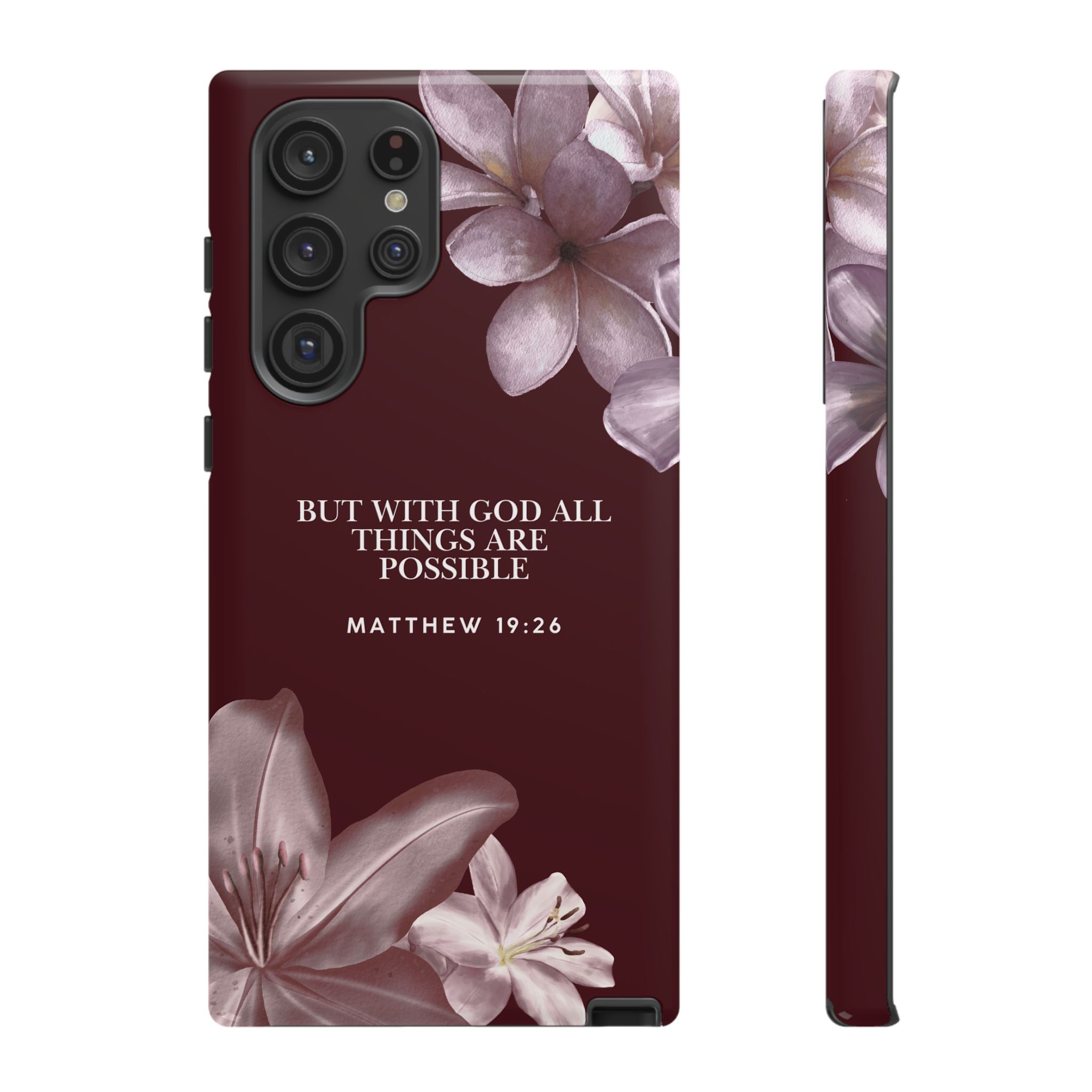 But With God All Things Are Possible — Floral Bible Verse Christian Tough Phone Case