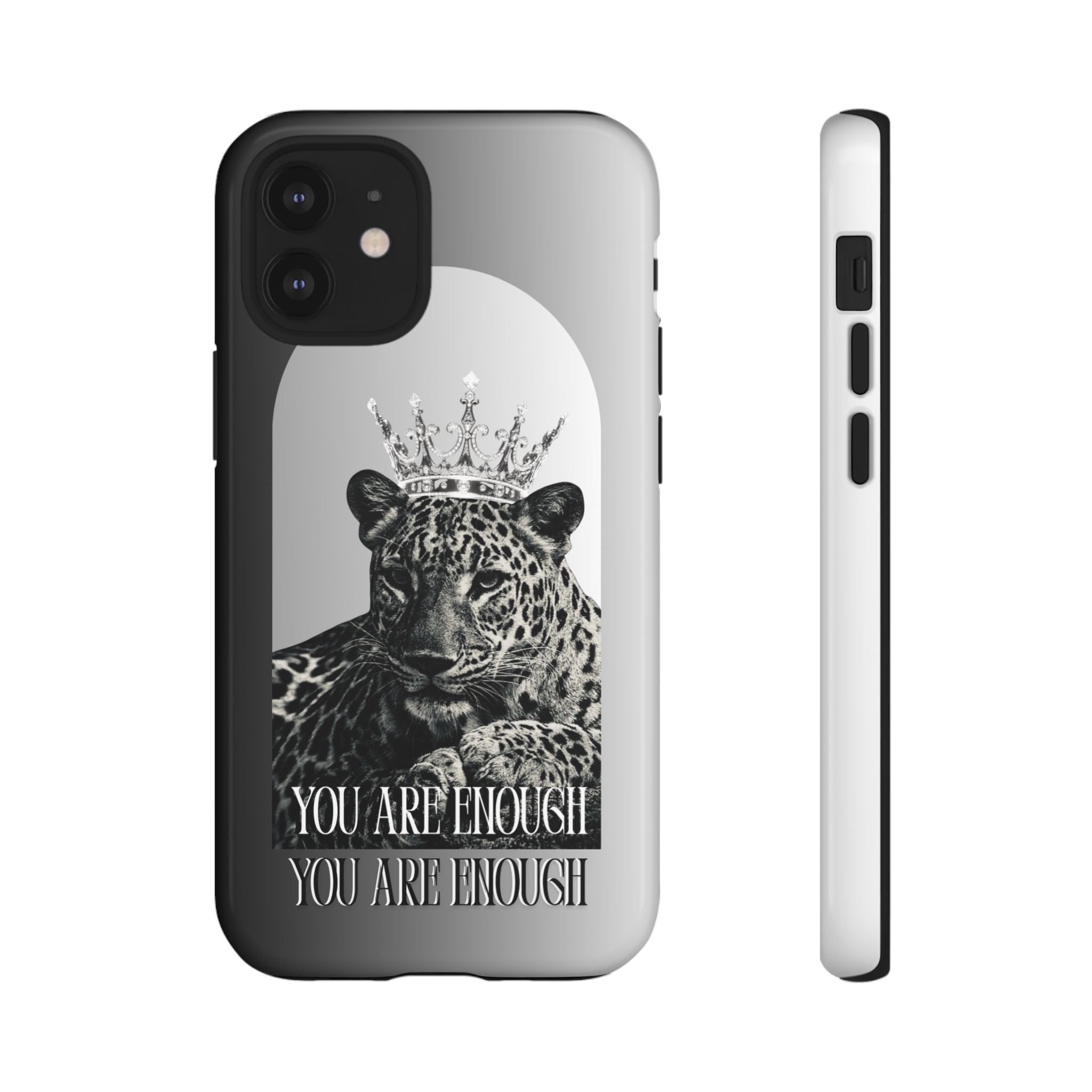 Leopard Crown Phone Case — "You Are Enough" Inspirational Protective Cover