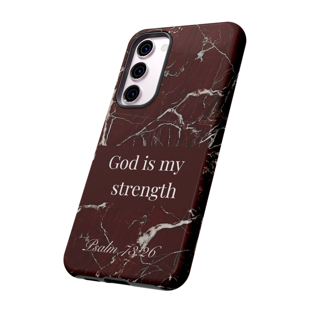 God Is My Strength — Psalm 73:26 Christian Tough Phone Case | Marble Faith Cover