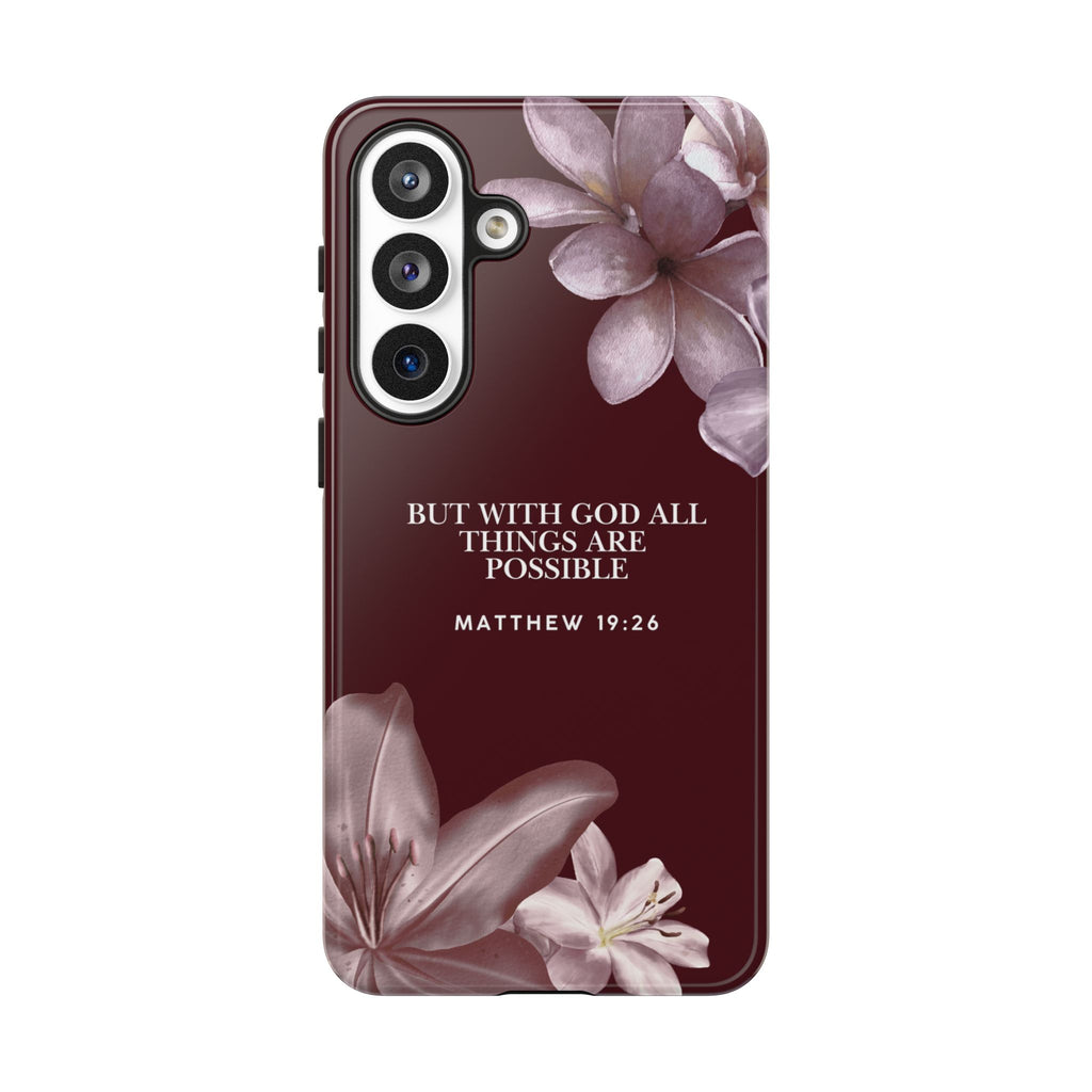 But With God All Things Are Possible — Floral Bible Verses Christian Tough Phone Case